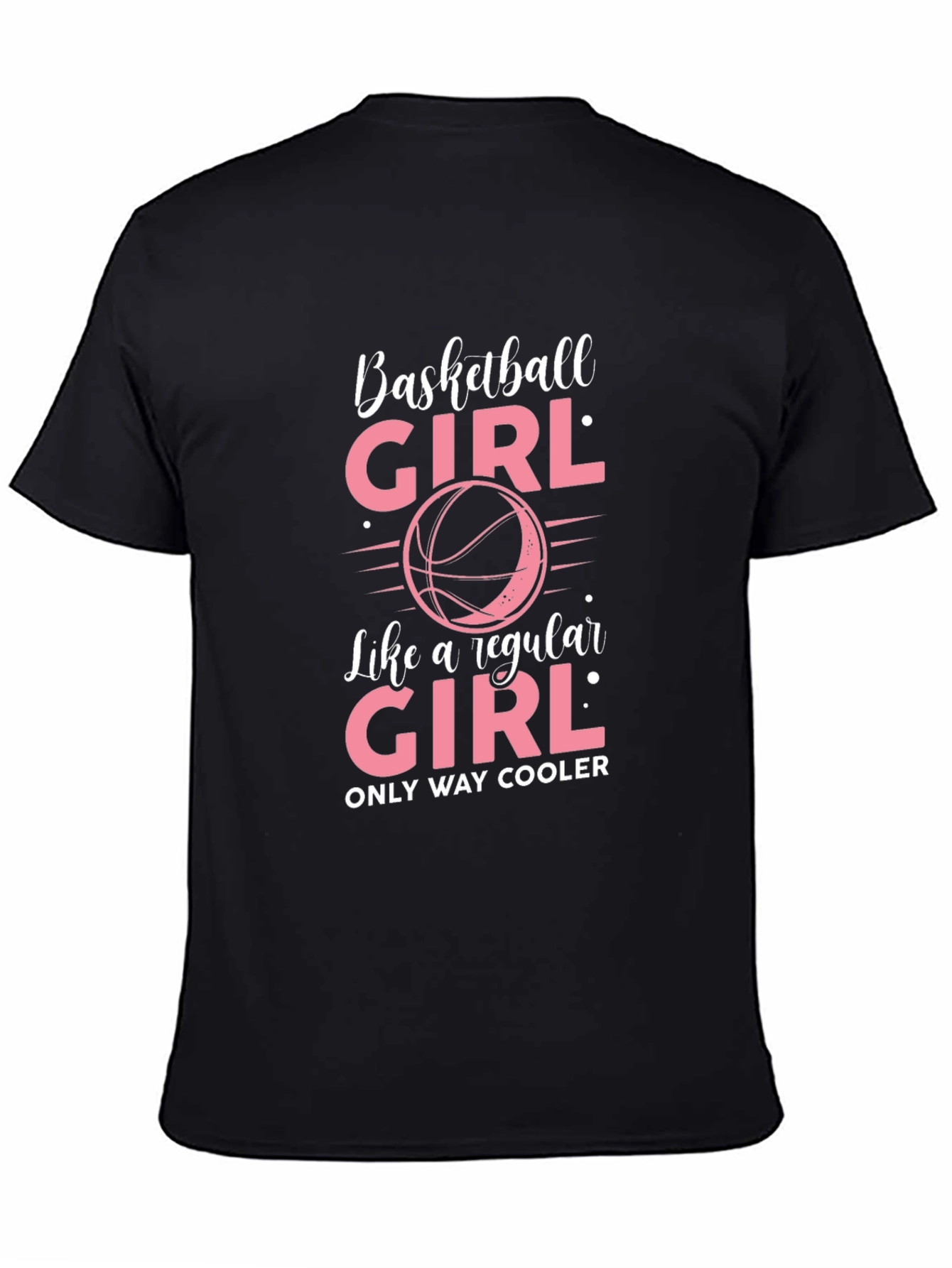 Basketball Girl T-Shirt - Only Way Cooler