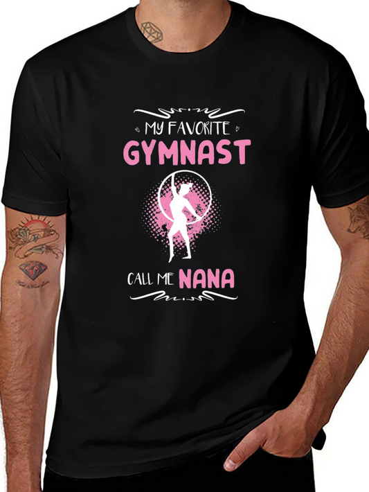 My Favorite Gymnast Calls Me Nana T-Shirt