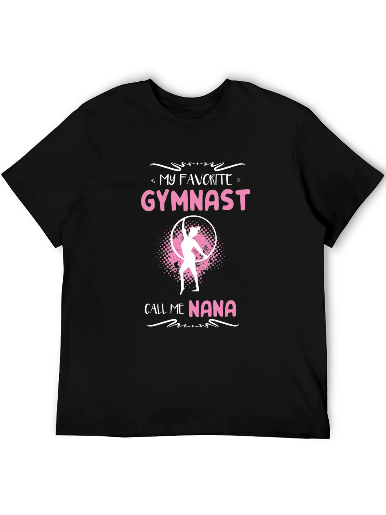 My Favorite Gymnast Calls Me Nana T-Shirt