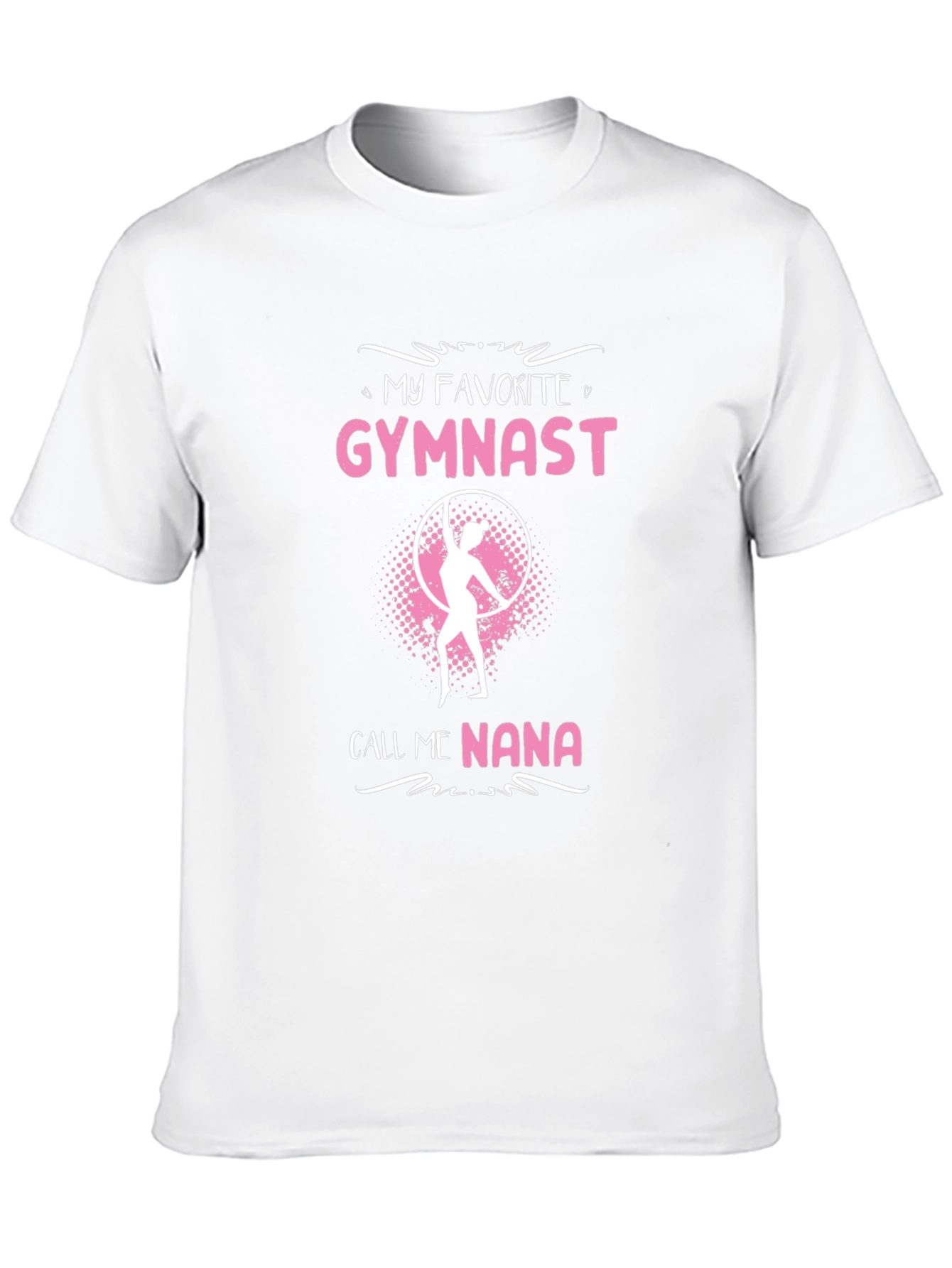 My Favorite Gymnast Calls Me Nana T-Shirt