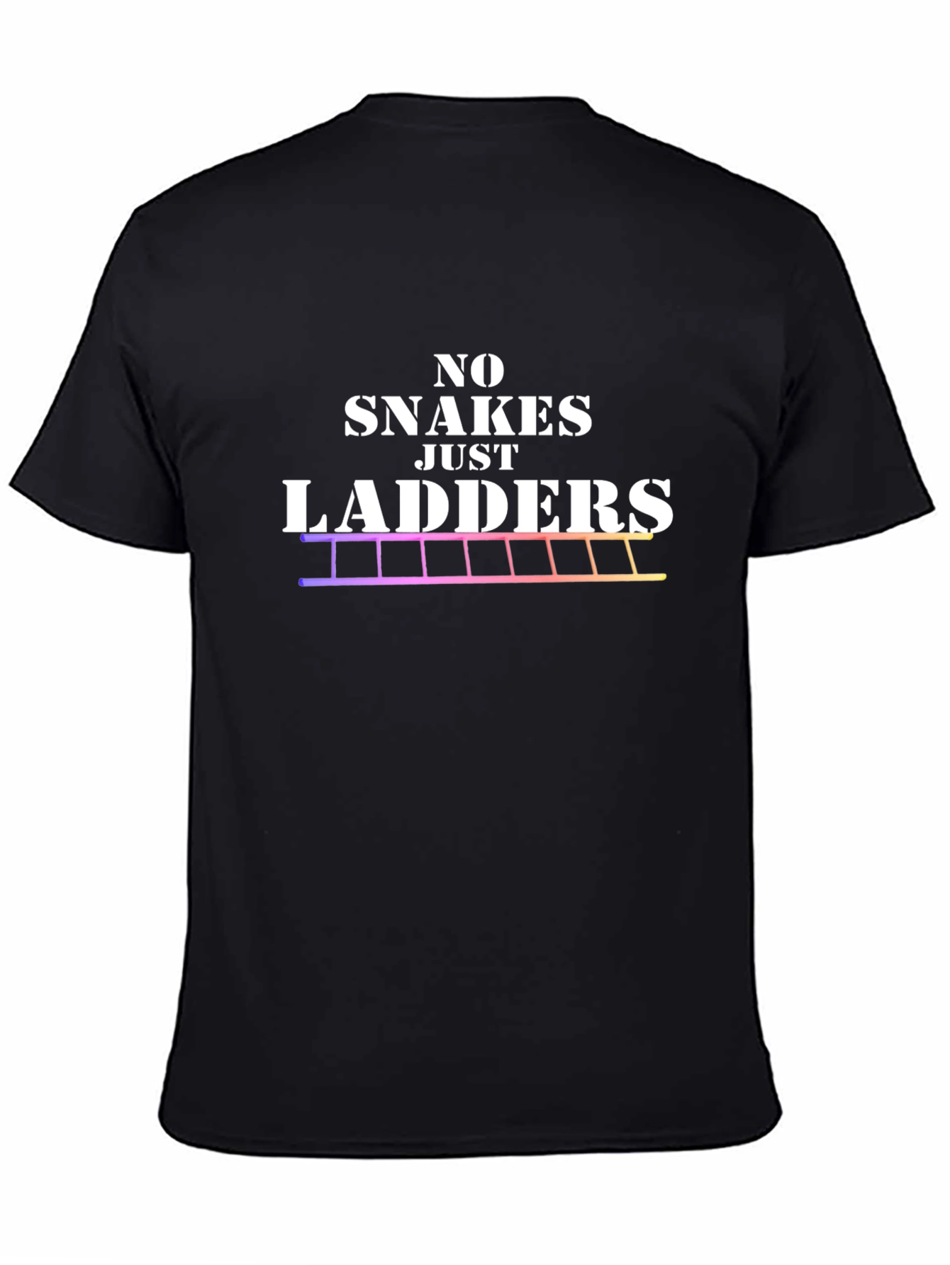 No Snakes Just Ladders Graphic Tee