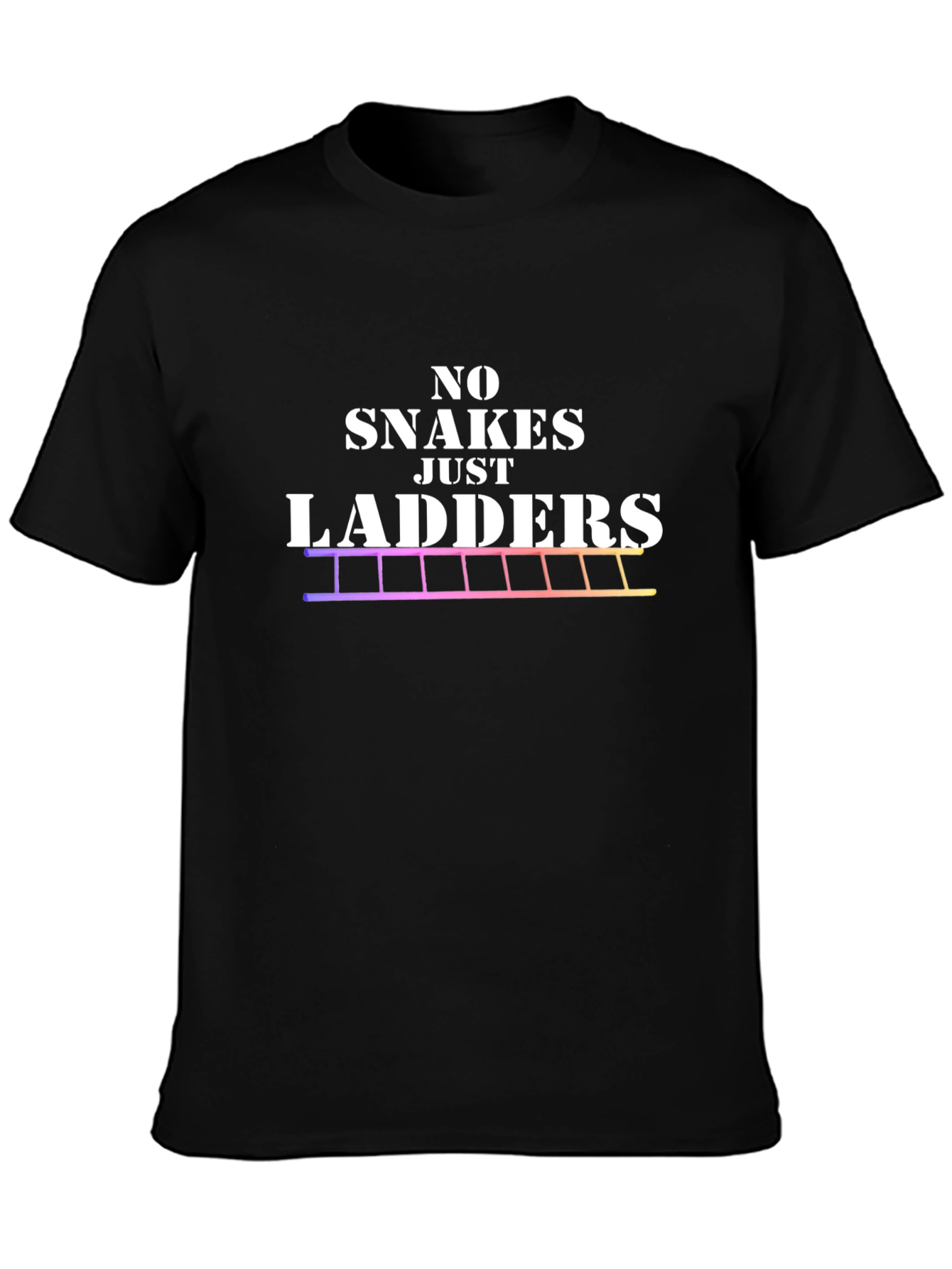 No Snakes Just Ladders Graphic Tee