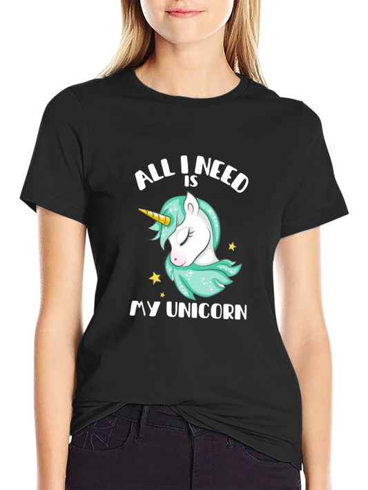 Unicorn Graphic Tee - All I Need Is My Unicorn