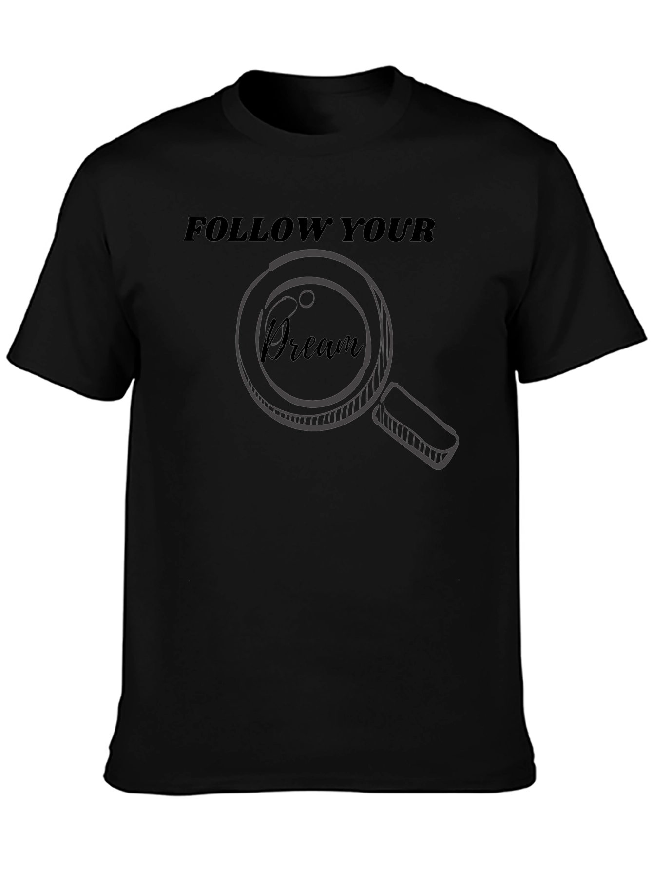 Follow Your Dream Graphic T-Shirt