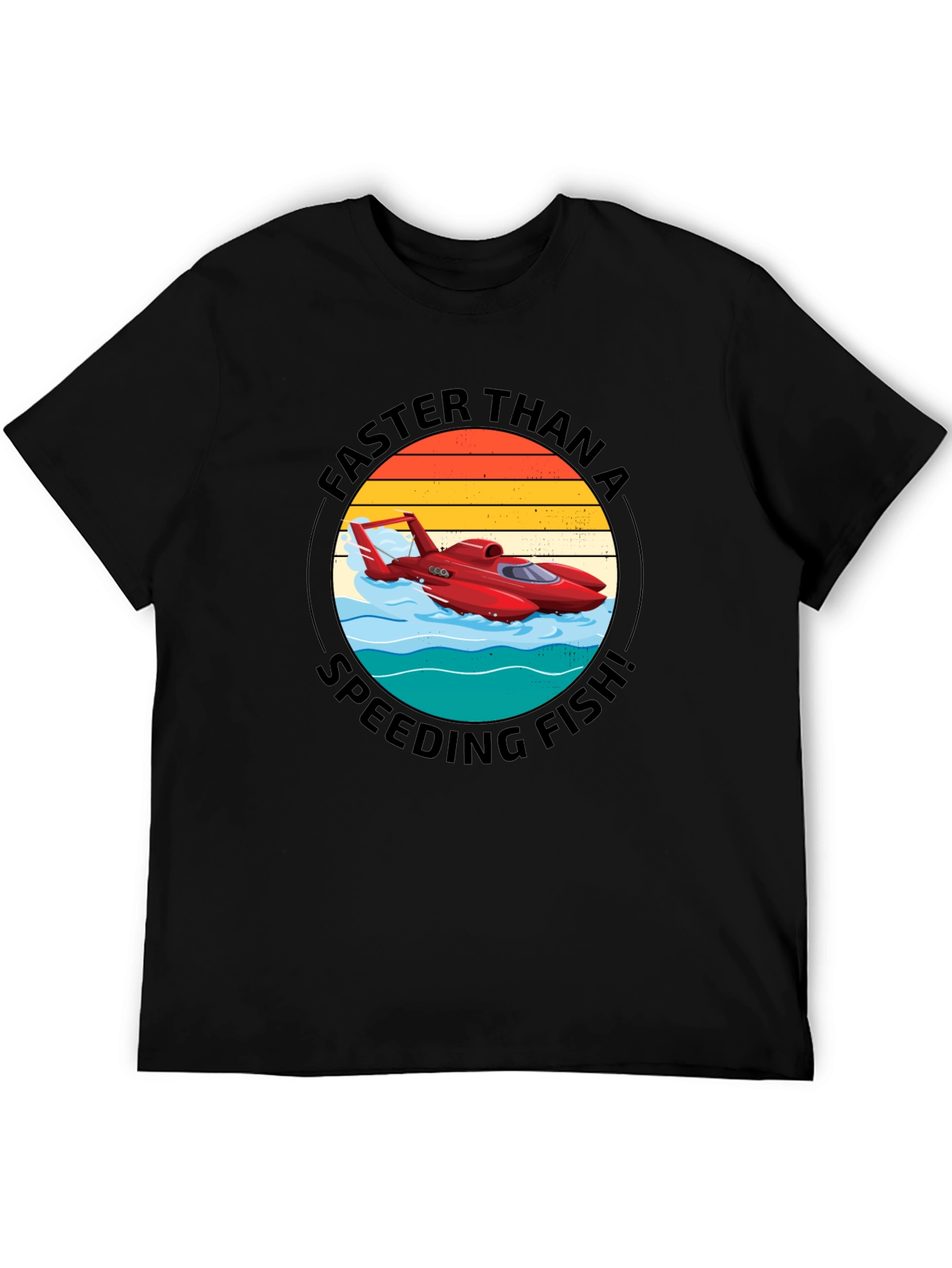 Faster Than A Speeding Fish T-Shirt