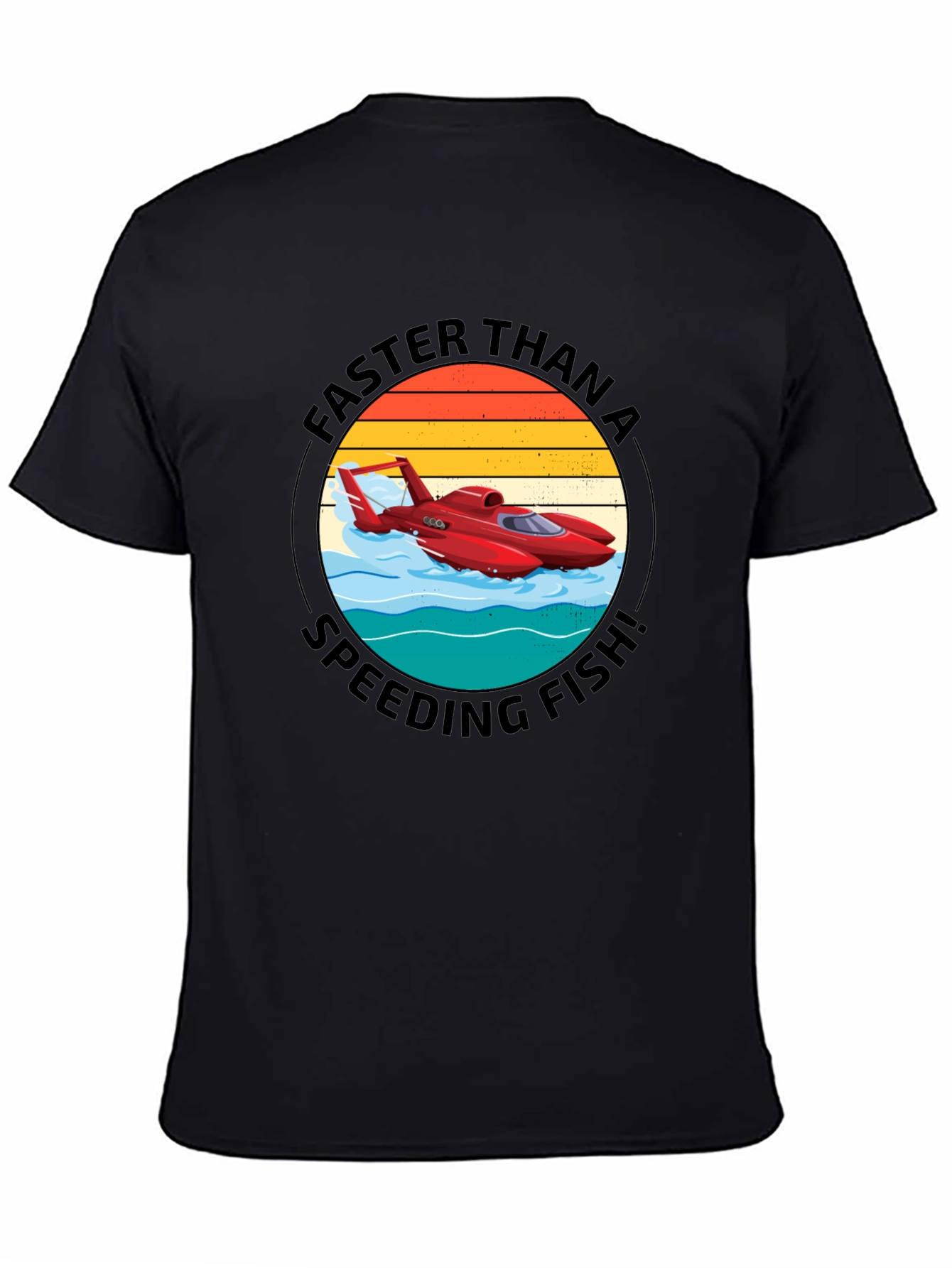 Faster Than A Speeding Fish T-Shirt