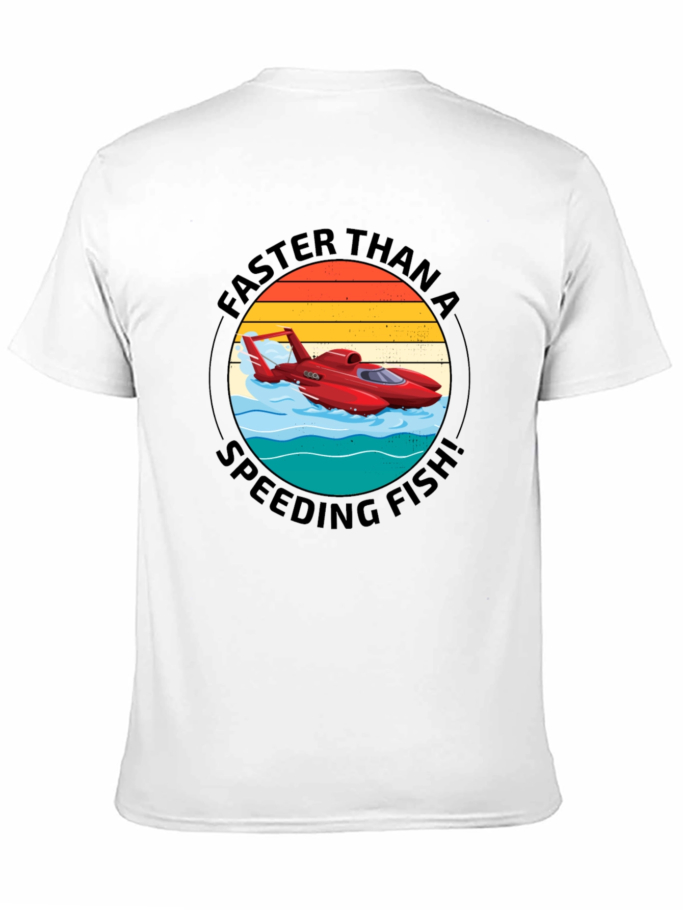 Faster Than A Speeding Fish T-Shirt