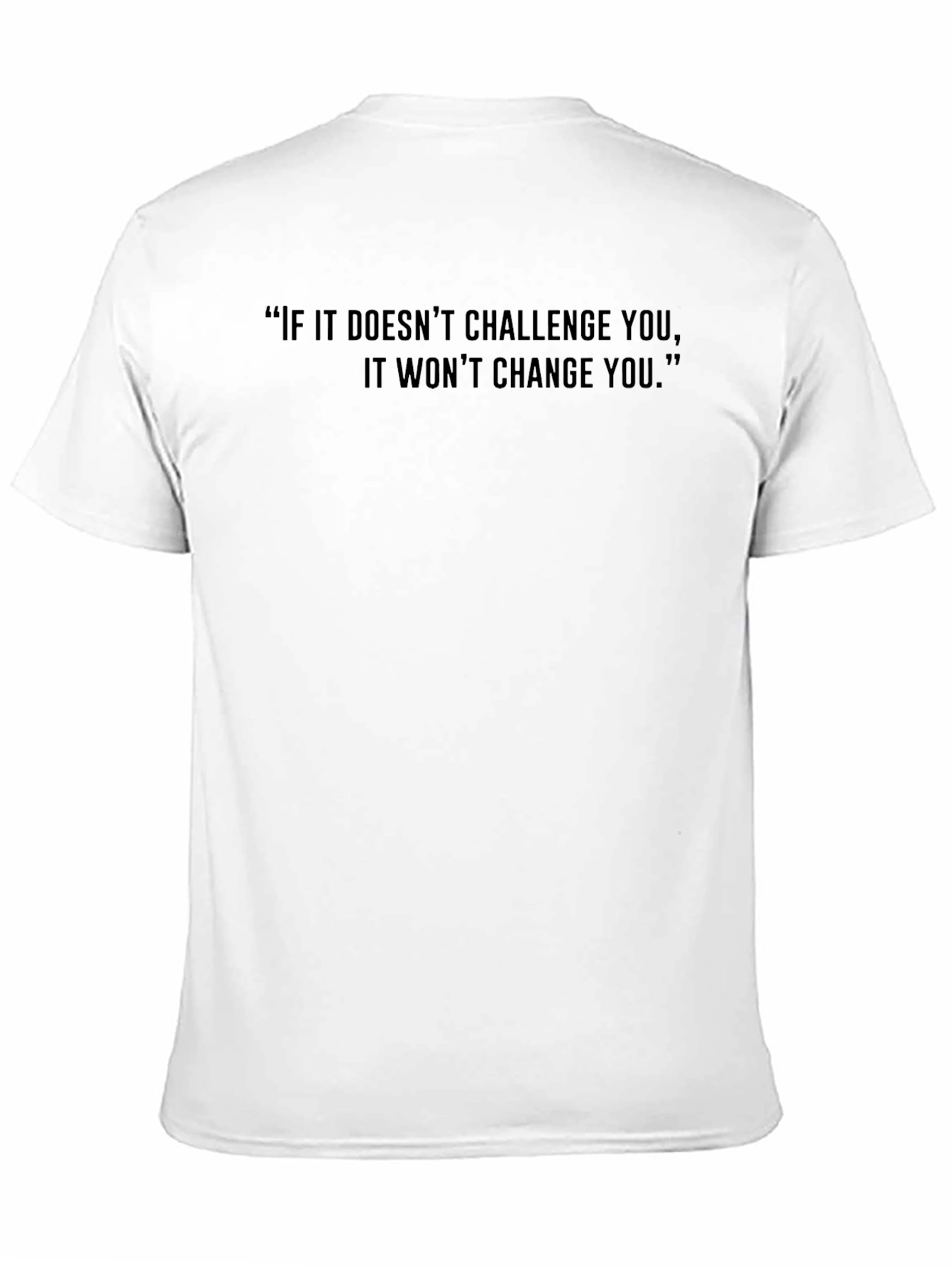 Motivational Quote Black T-Shirt - Challenge Change
