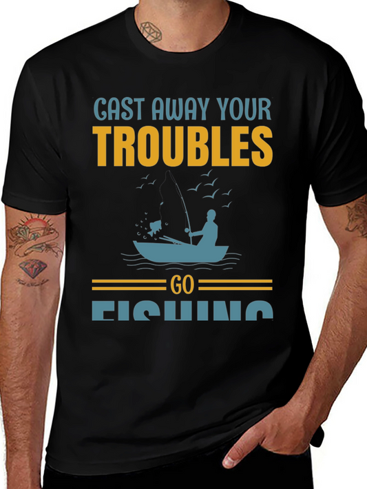 Cast Away Your Troubles Fishing Graphic T-Shirt
