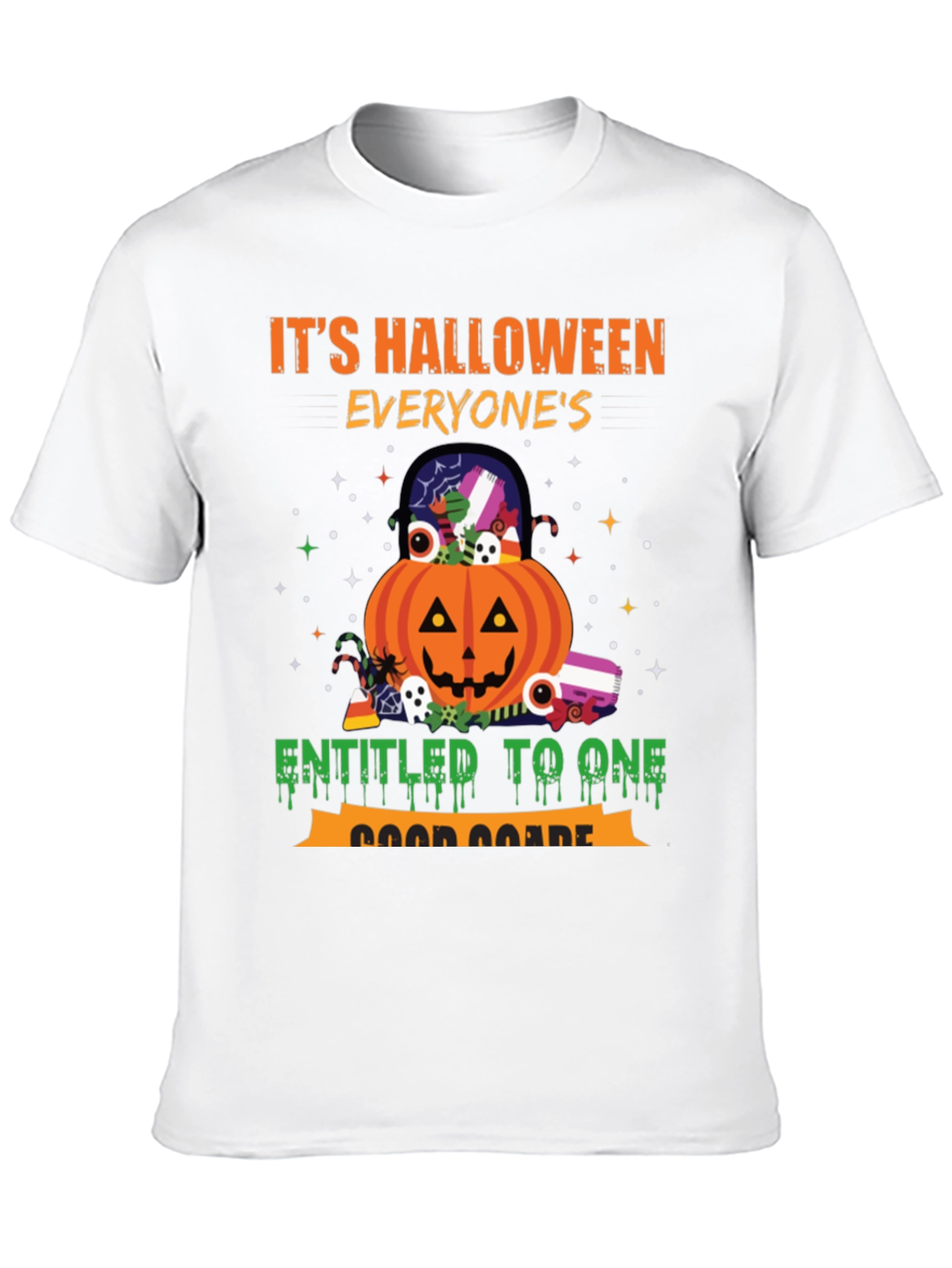 Halloween Everyones Entitled to One Good Scare T-Shirt