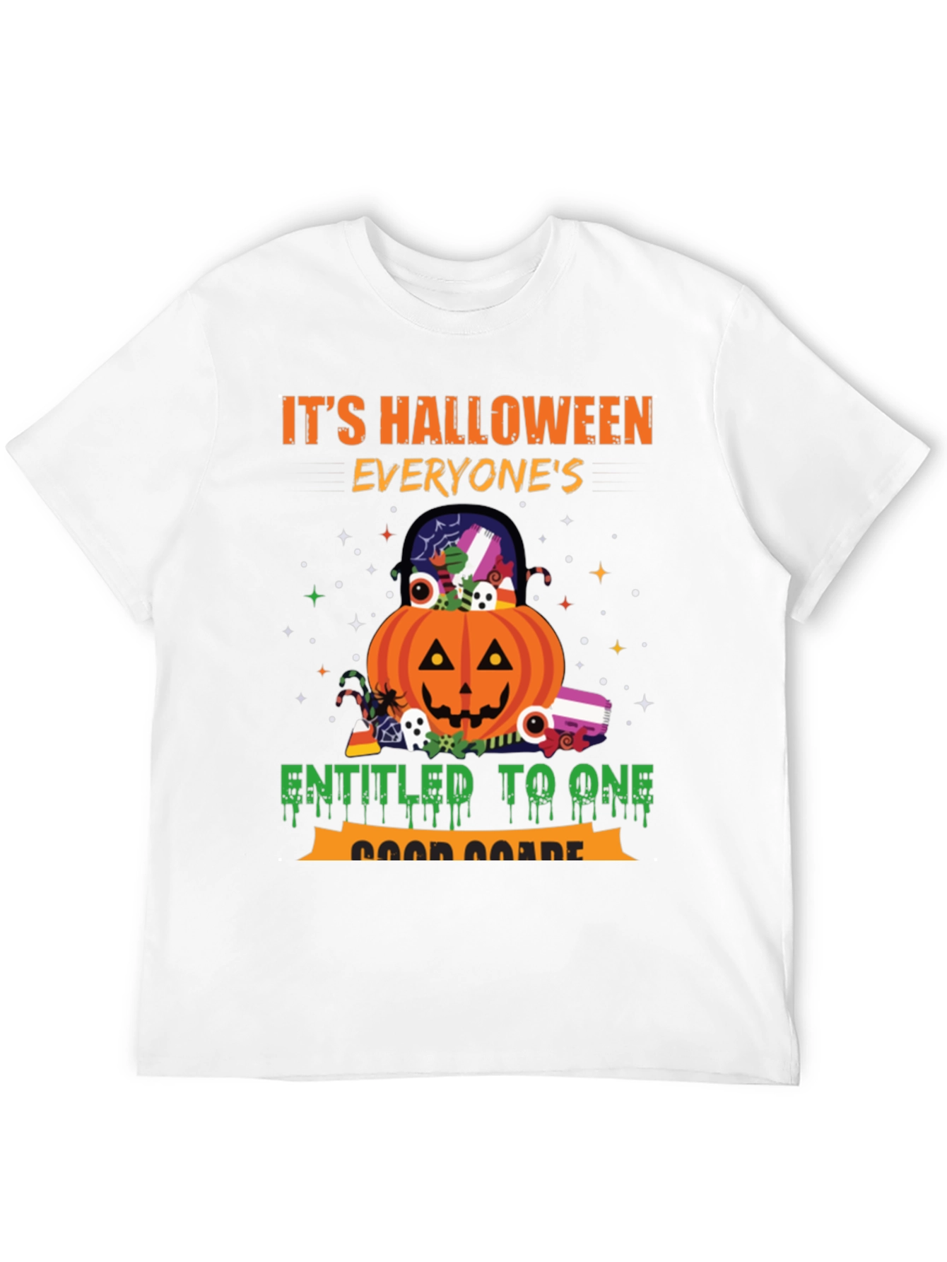 Halloween Everyones Entitled to One Good Scare T-Shirt