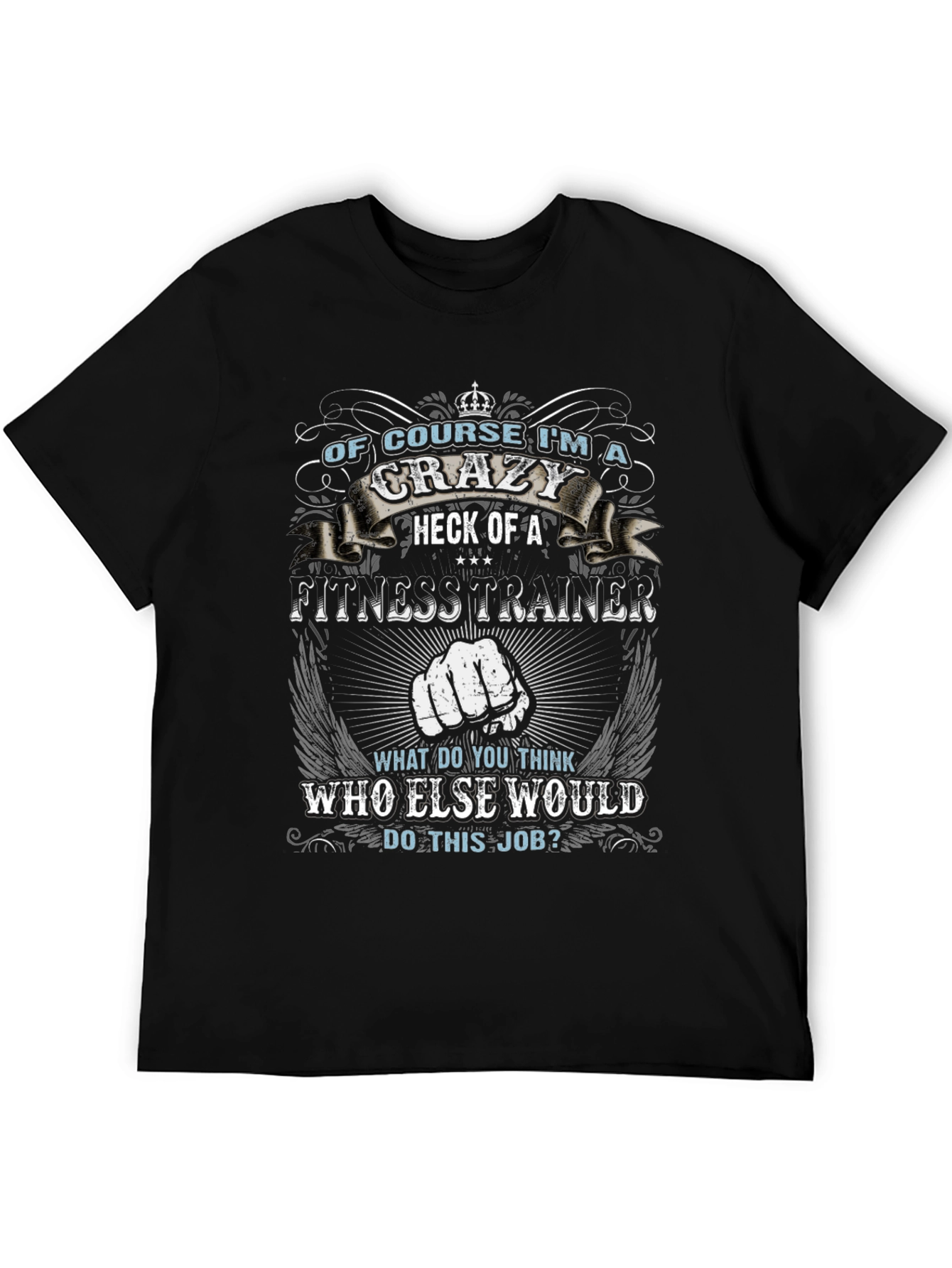 Crazy Fitness Trainer T-Shirt