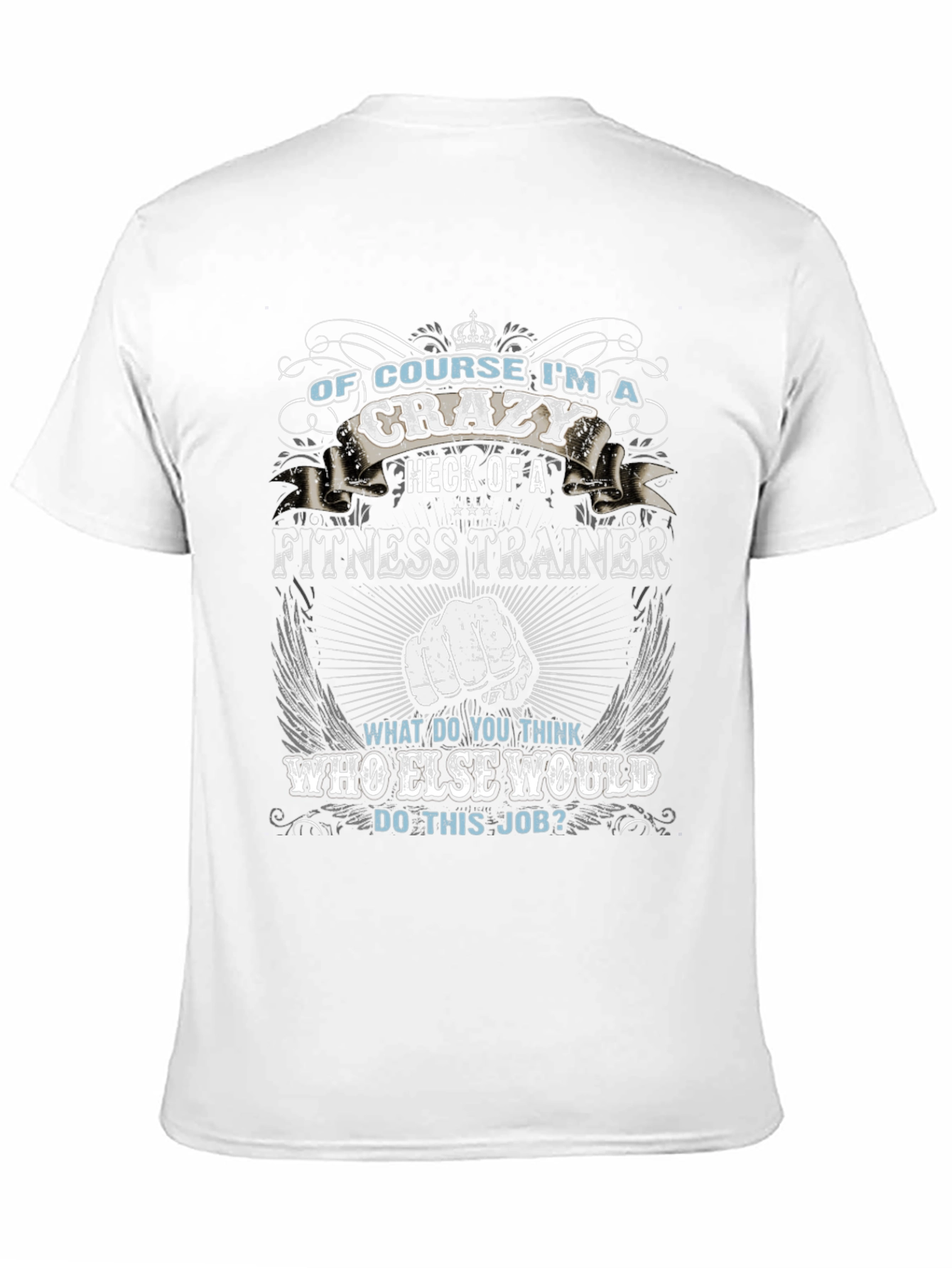 Crazy Fitness Trainer T-Shirt