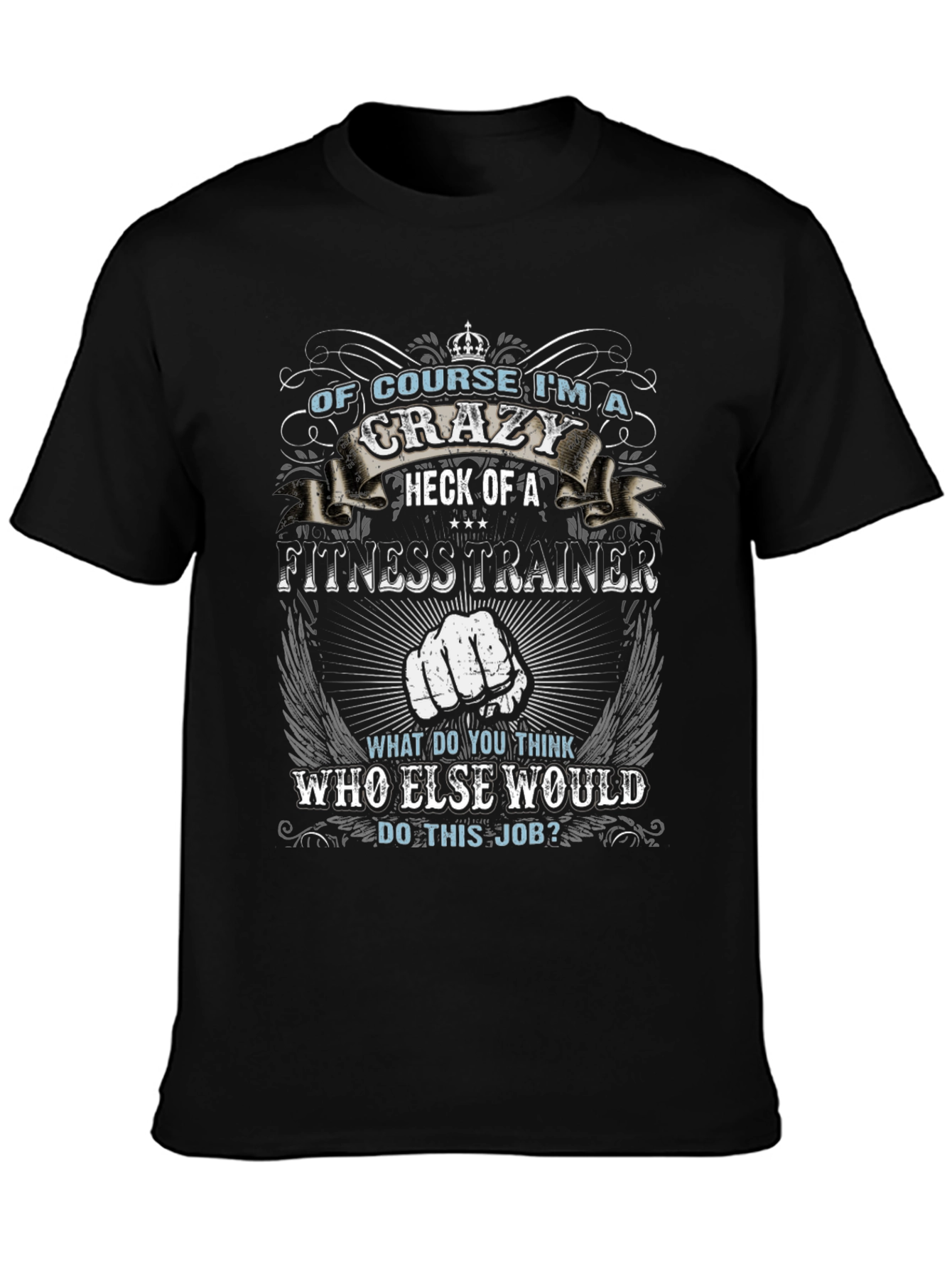Crazy Fitness Trainer T-Shirt