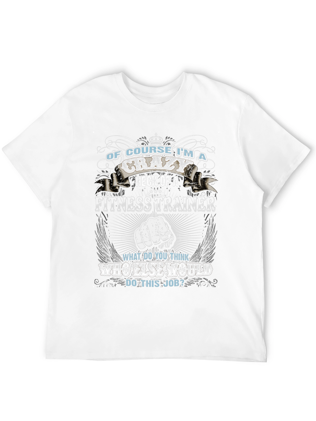Crazy Fitness Trainer T-Shirt