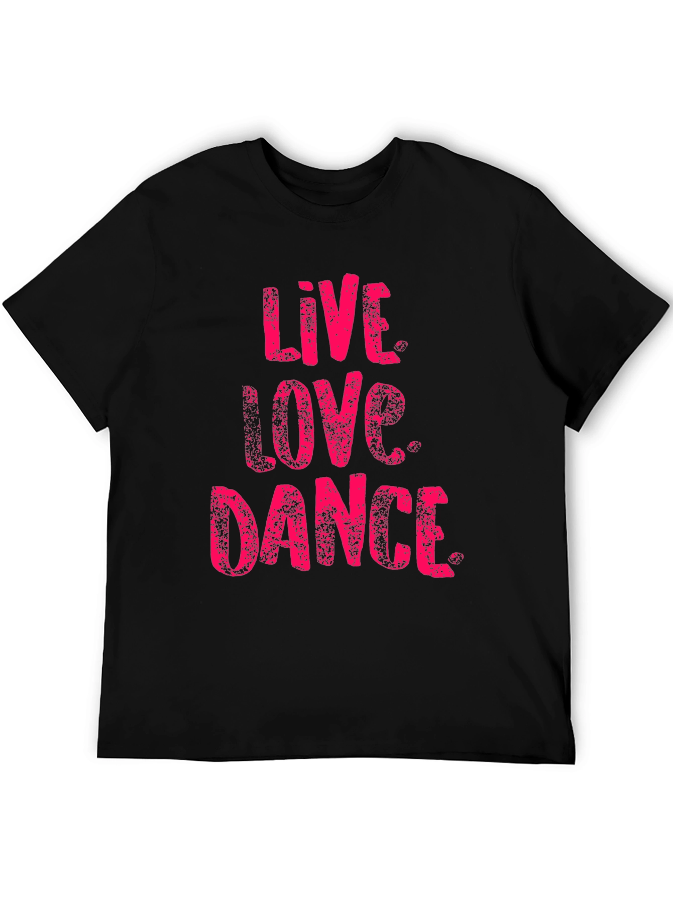 Live Love Dance Black Graphic T-Shirt