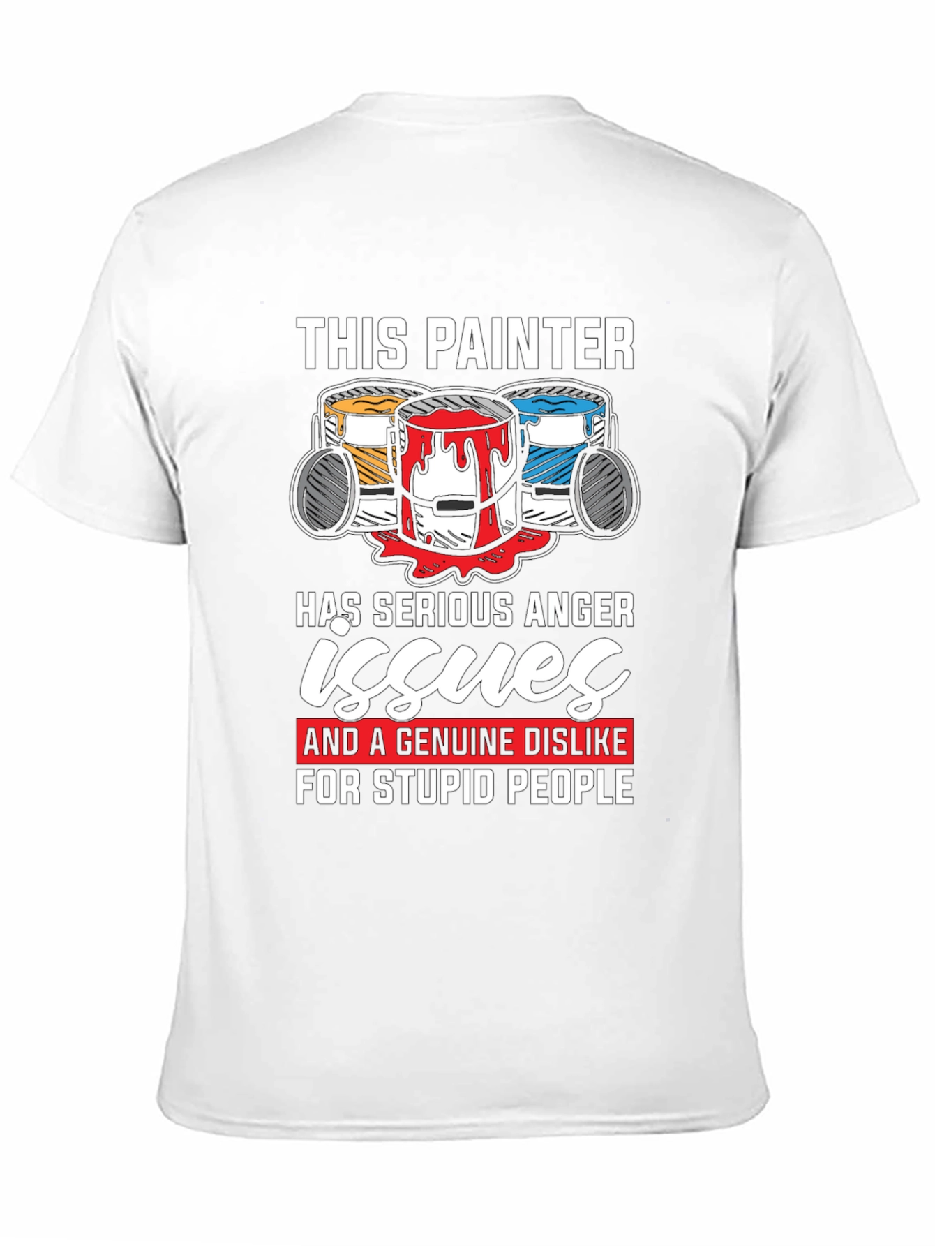 Painter Anger Issues Graphic T-Shirt