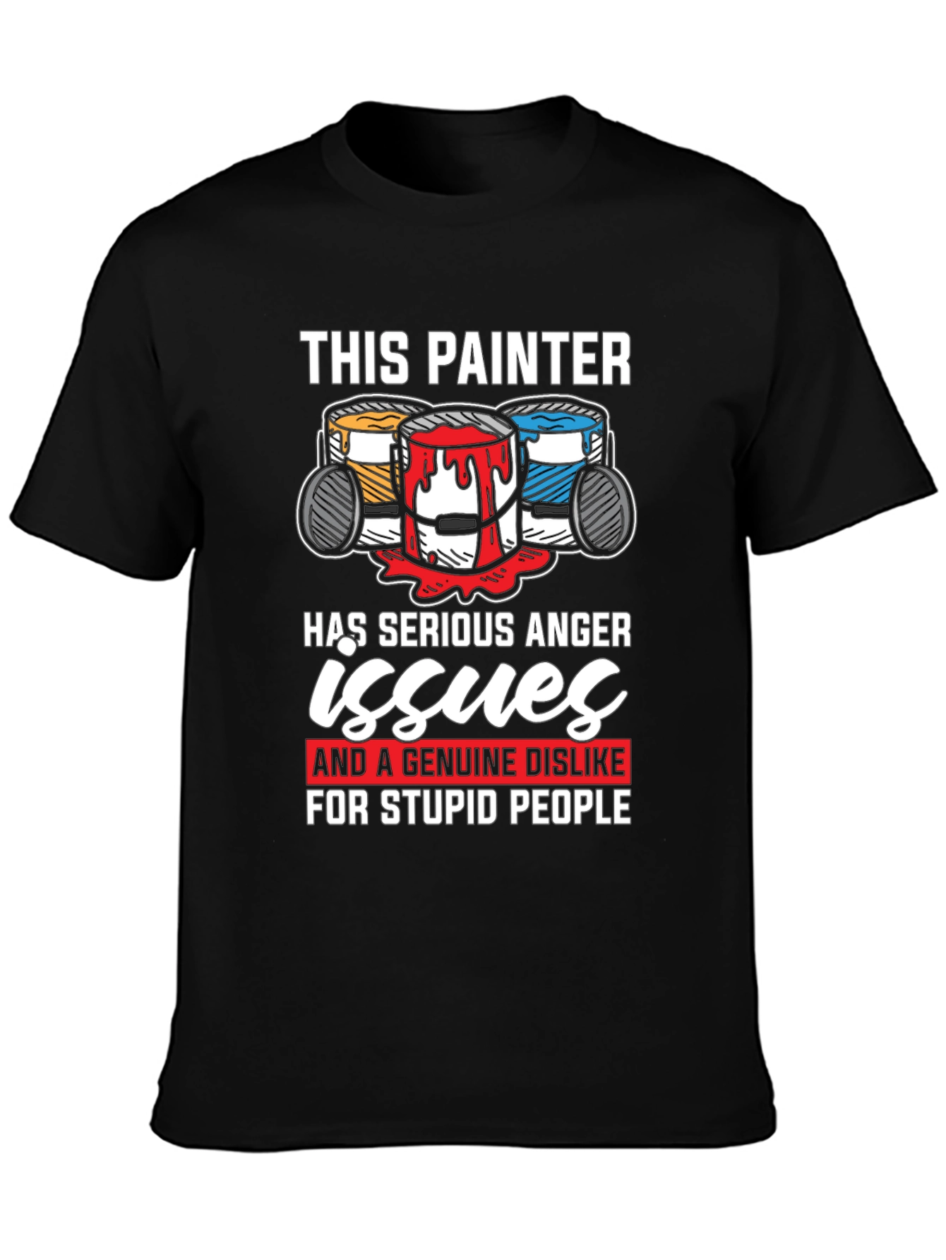 Painter Anger Issues Graphic T-Shirt