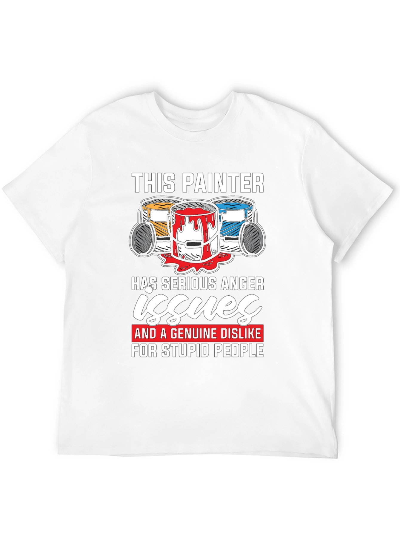 Painter Anger Issues Graphic T-Shirt