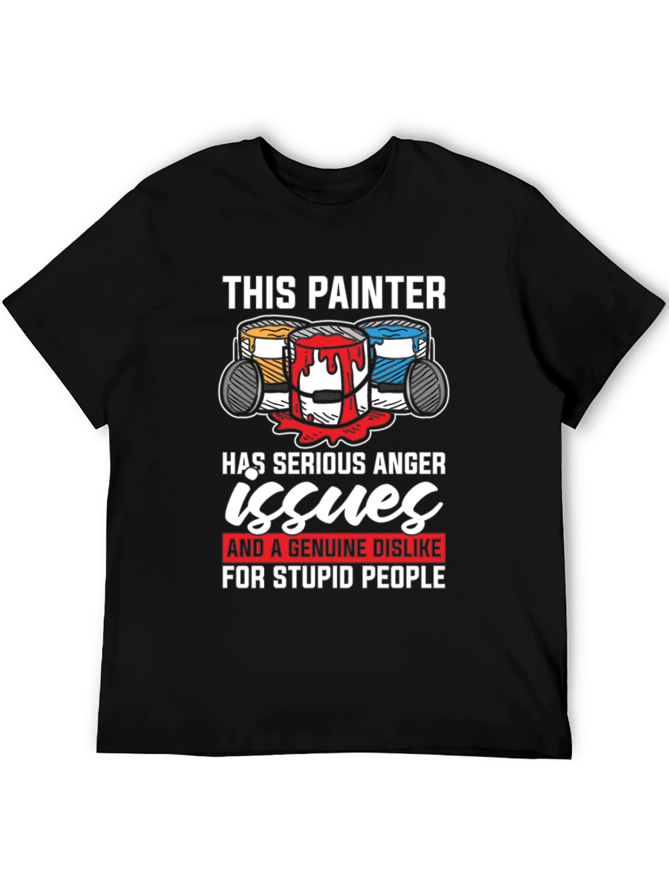 Painter Anger Issues Graphic T-Shirt