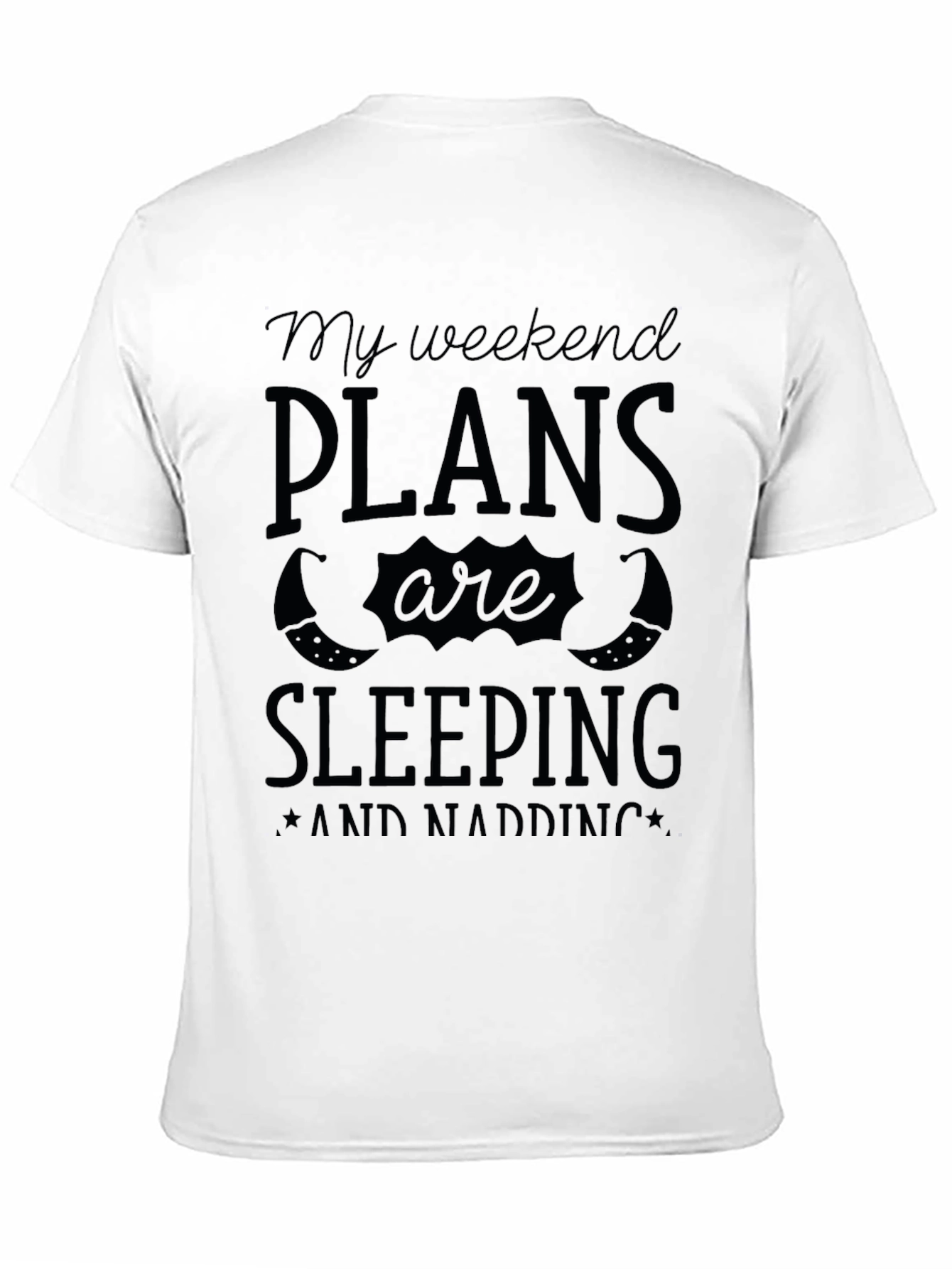 Weekend Plans Sleeping & Napping Graphic Tee