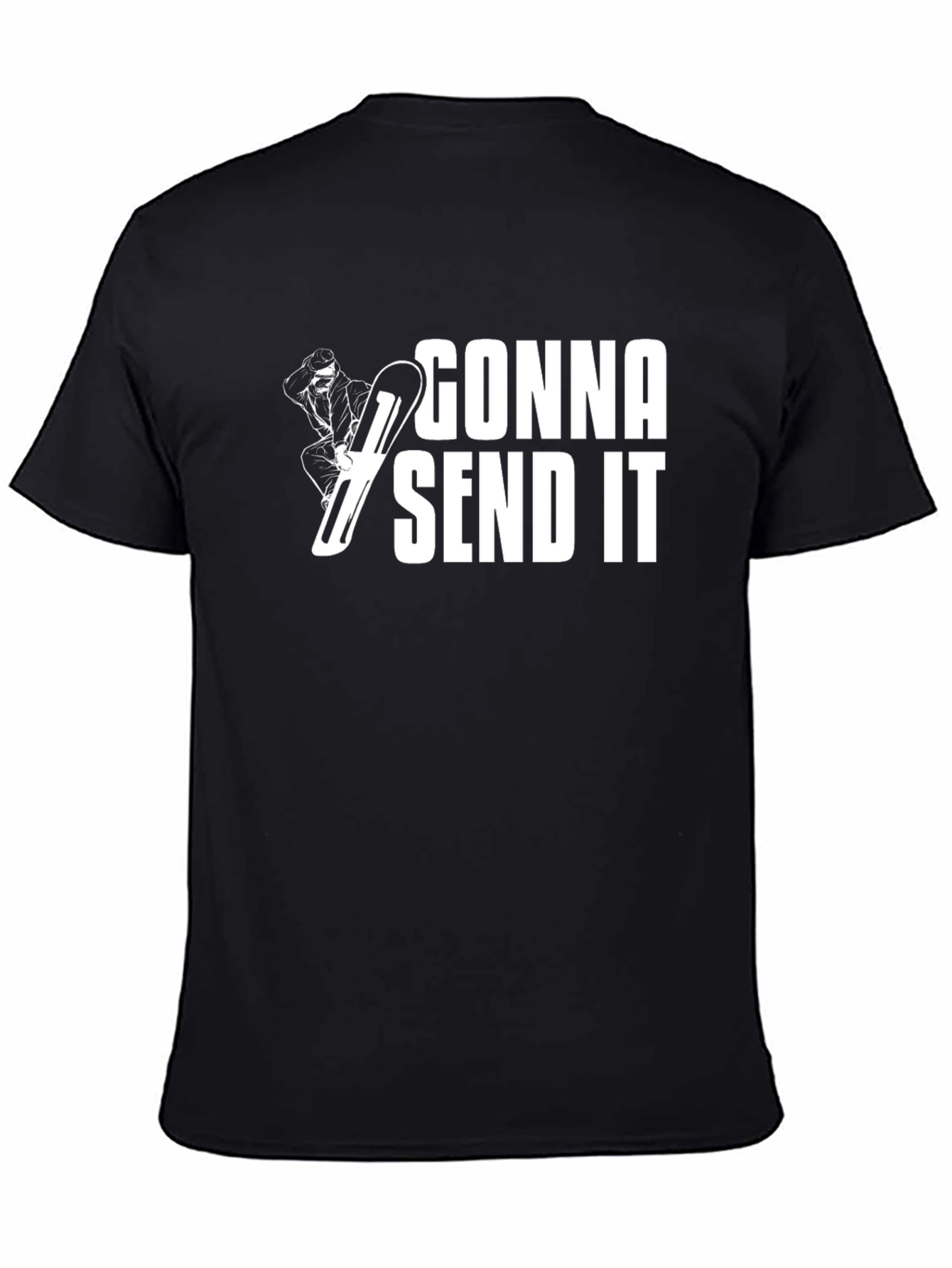 Gonna Send It T-Shirt - Snowboarder Graphic Tee