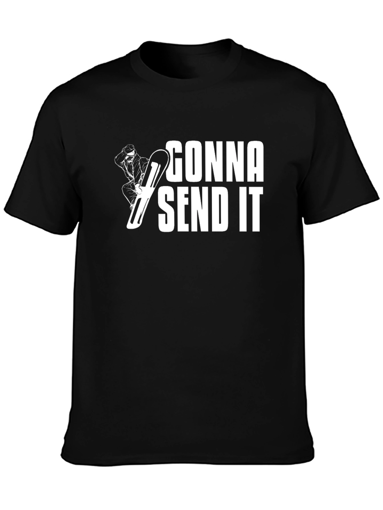 Gonna Send It T-Shirt - Snowboarder Graphic Tee