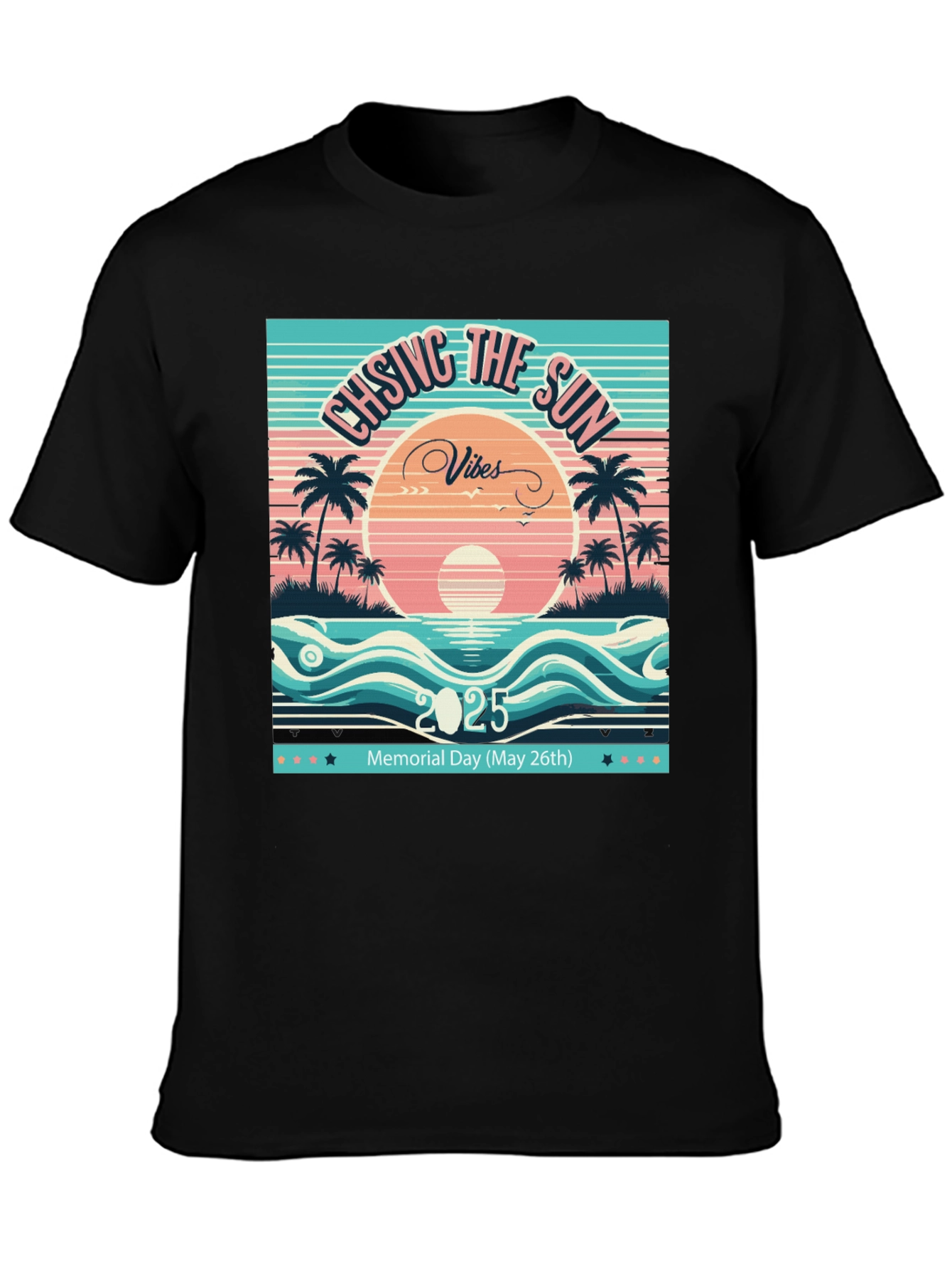 Chasing The Sun Vibes 2025 T-Shirt Memorial Day