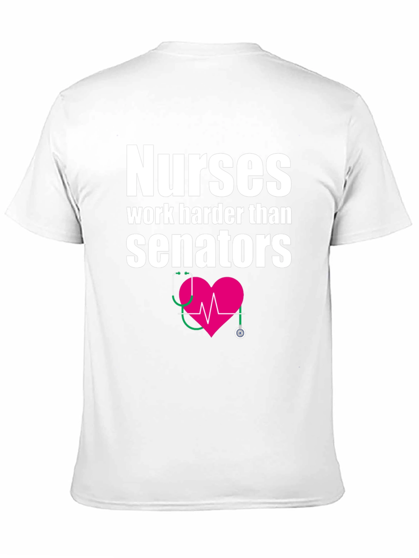Nurses Work Harder Tee - Medical Hero T-Shirt