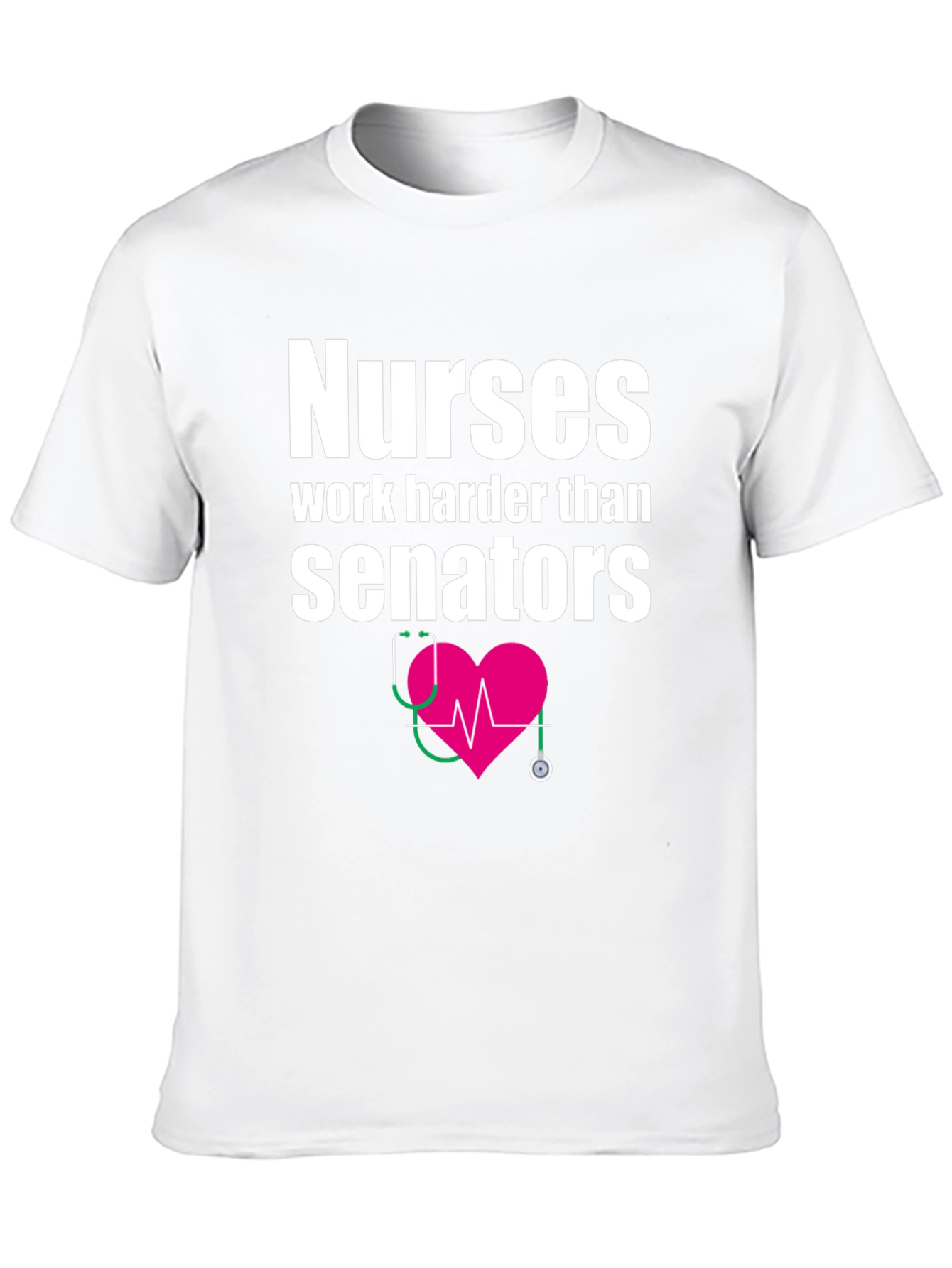Nurses Work Harder Tee - Medical Hero T-Shirt