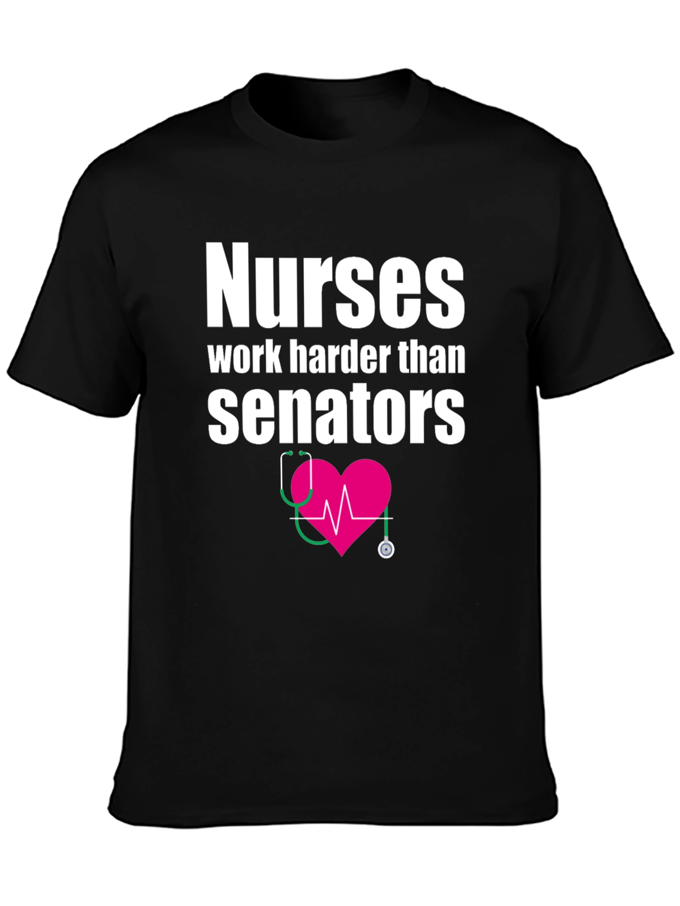 Nurses Work Harder Tee - Medical Hero T-Shirt