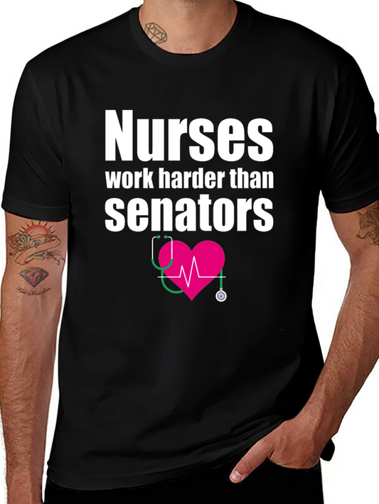 Nurses Work Harder Tee - Medical Hero T-Shirt