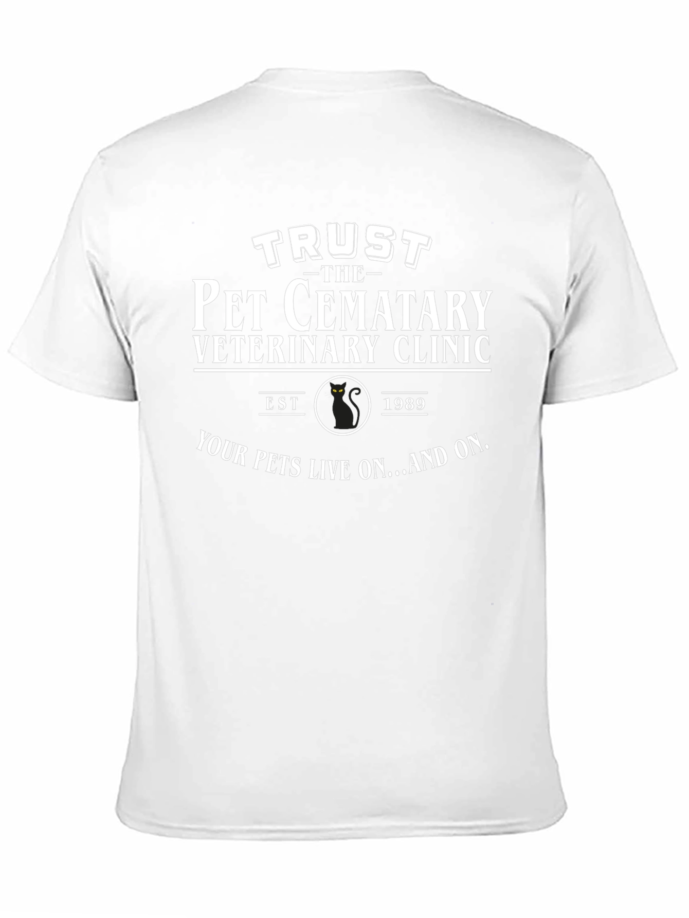 Trust the Pet Cemetary Veterinary Clinic Black T-Shirt