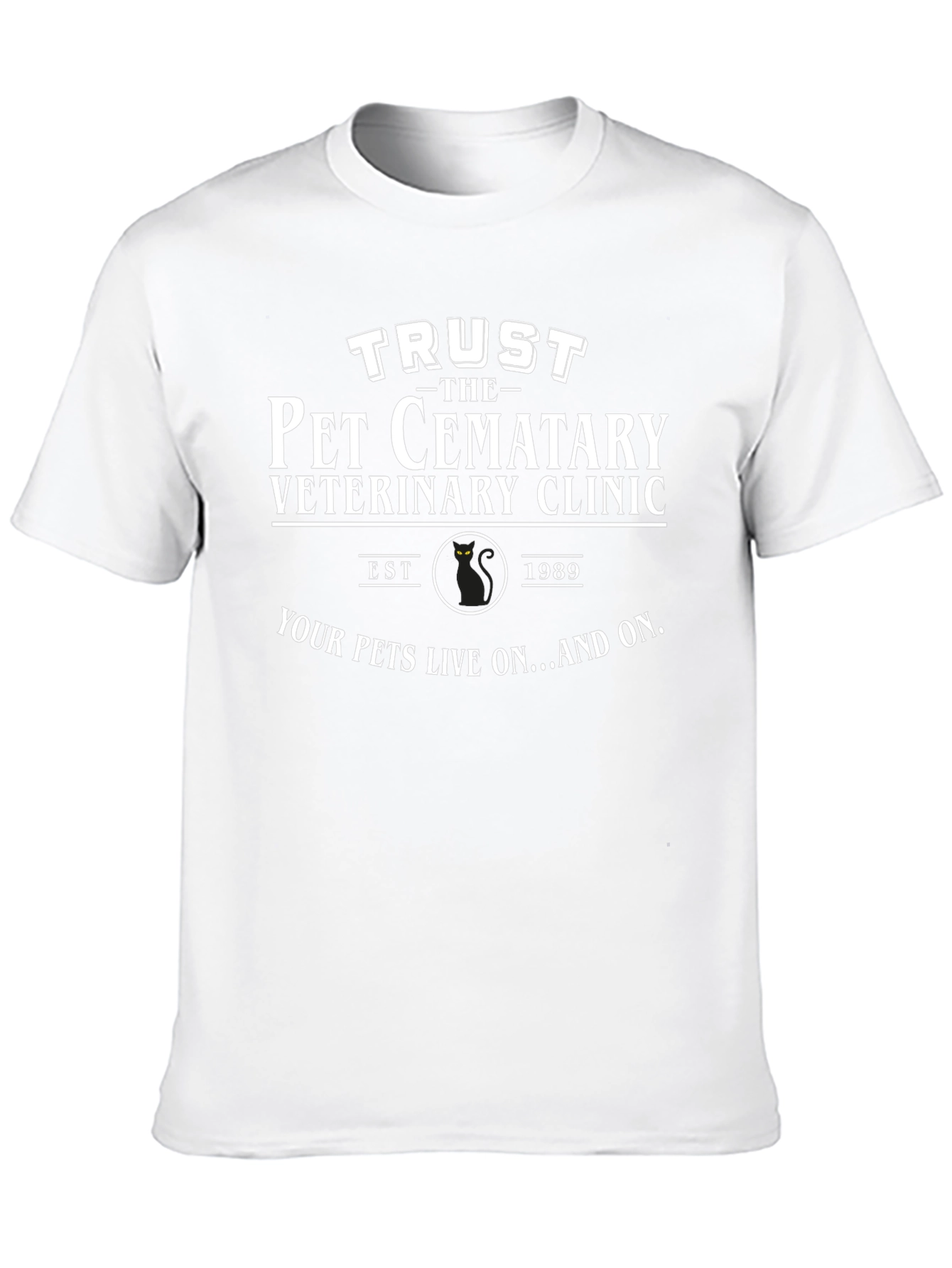 Trust the Pet Cemetary Veterinary Clinic Black T-Shirt