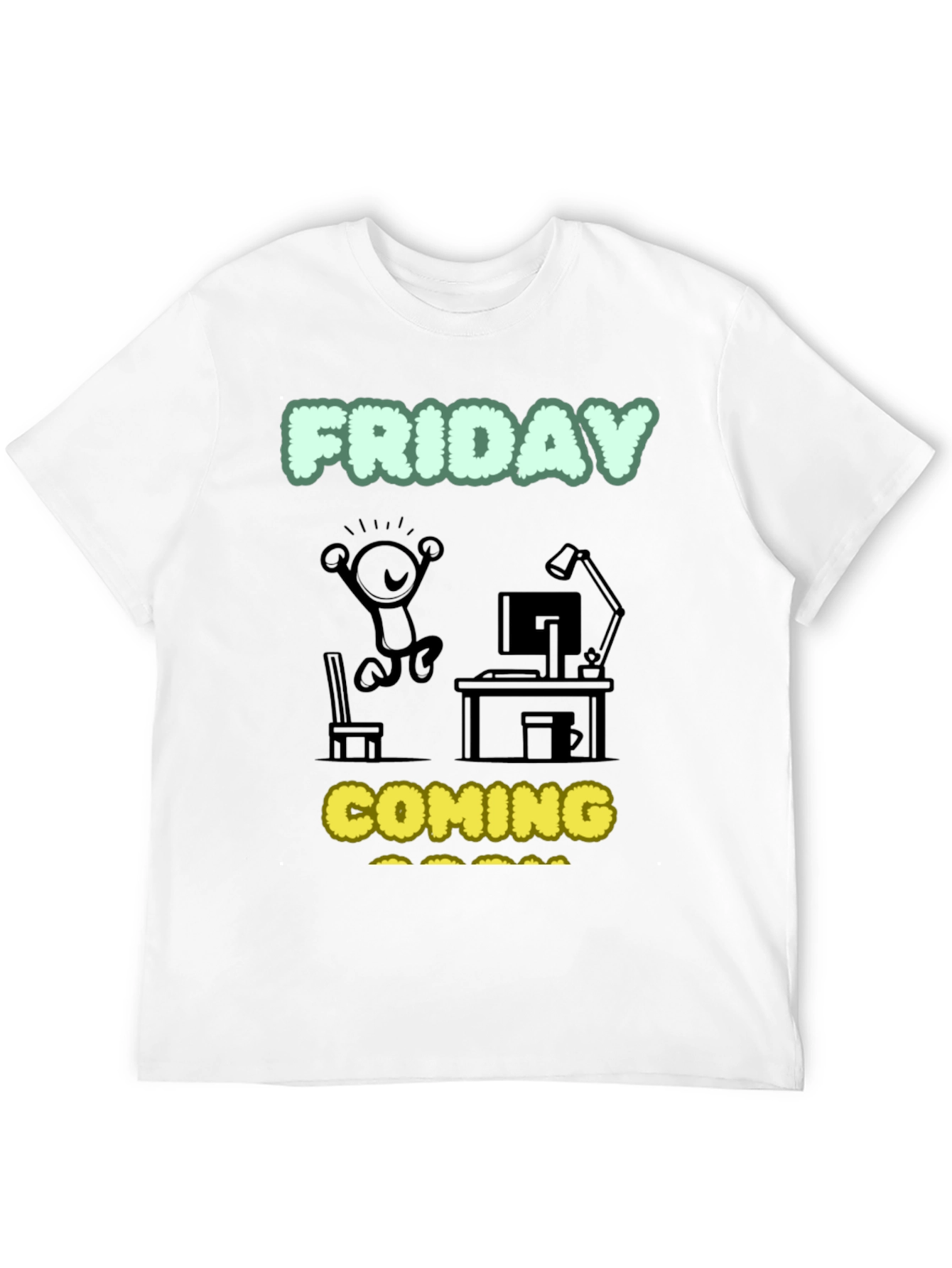 Friday Coming T-Shirt