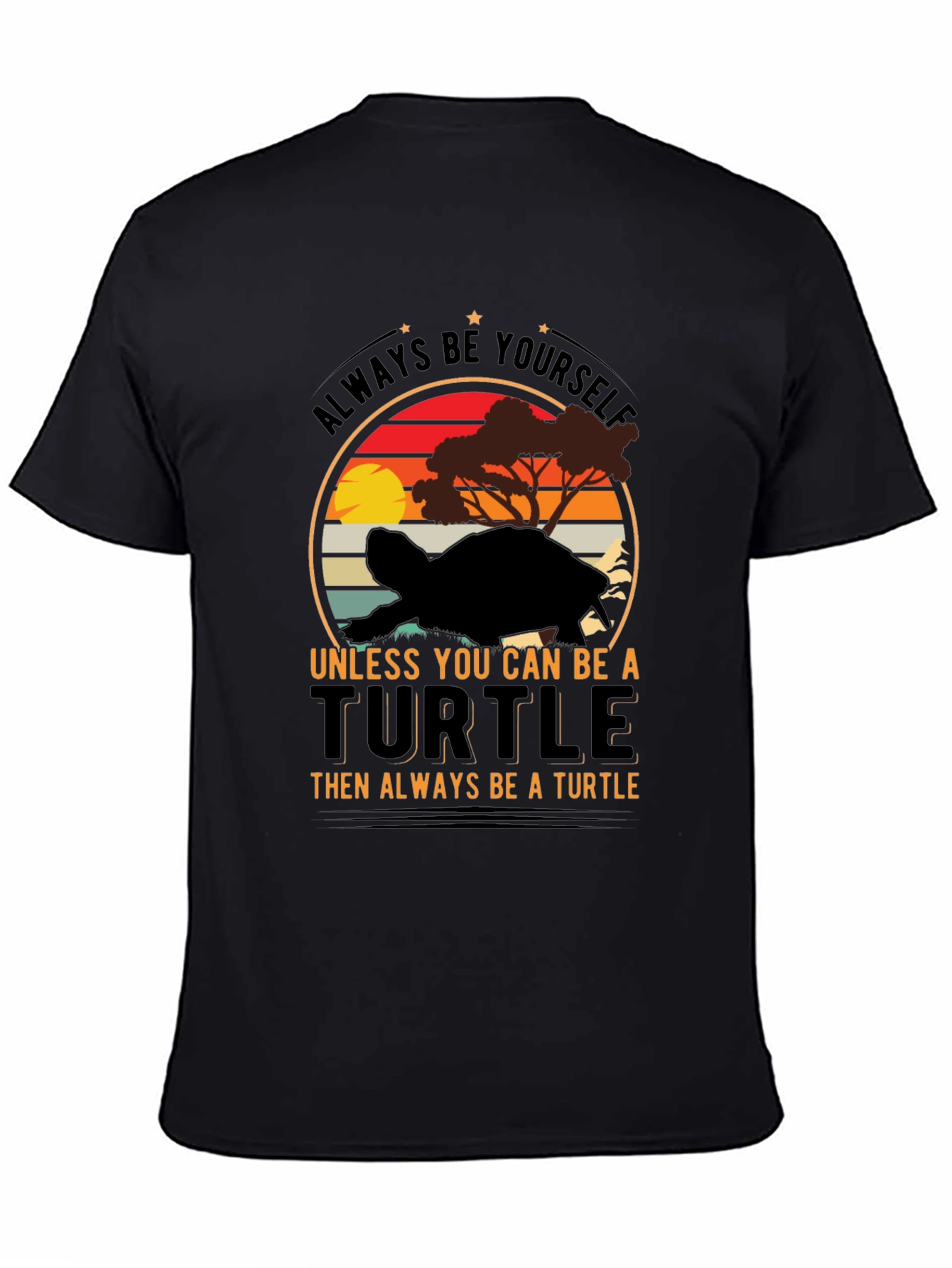 Turtle Lover T-Shirt: Always Be Yourself Graphic Tee
