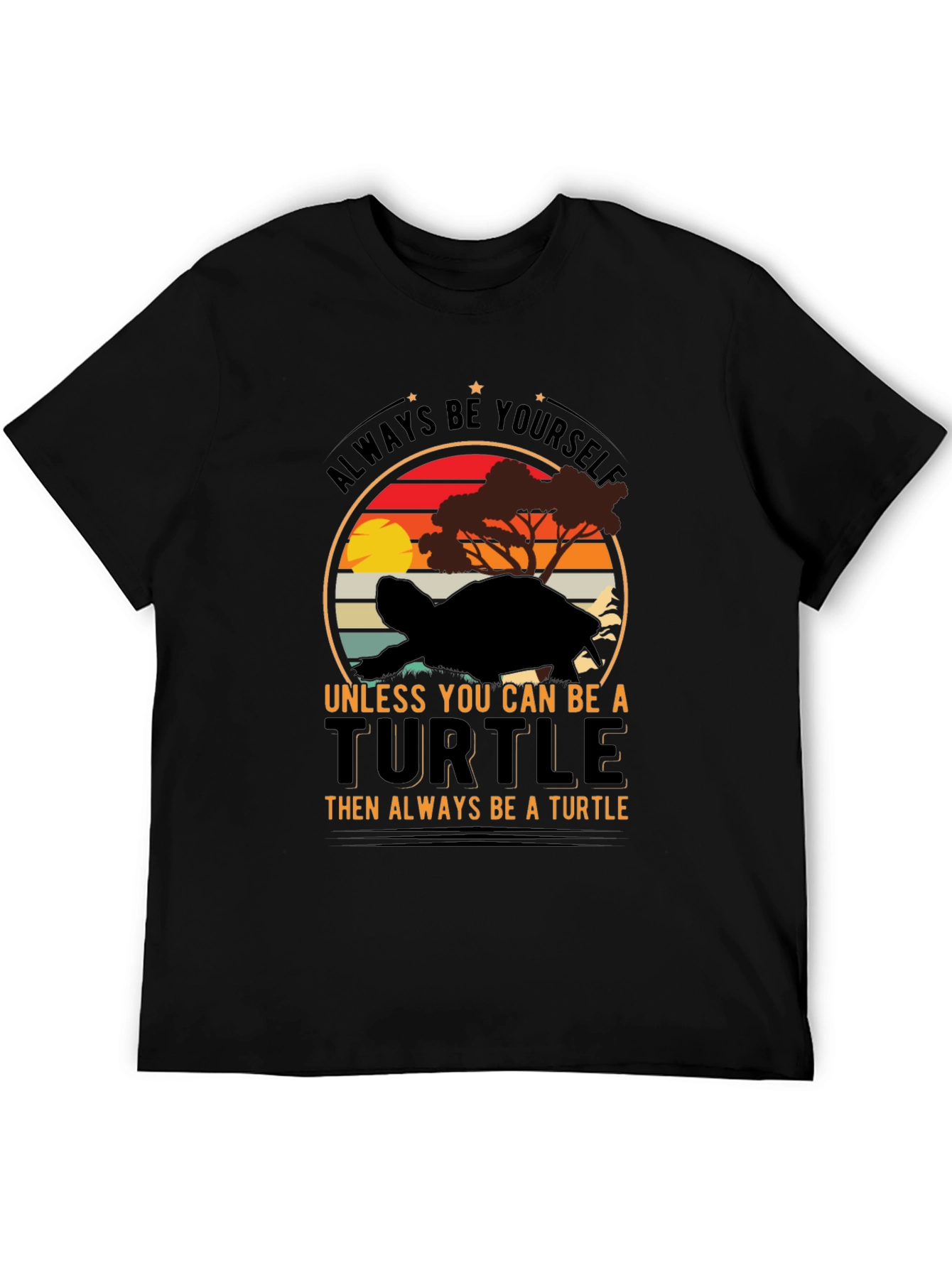 Turtle Lover T-Shirt: Always Be Yourself Graphic Tee