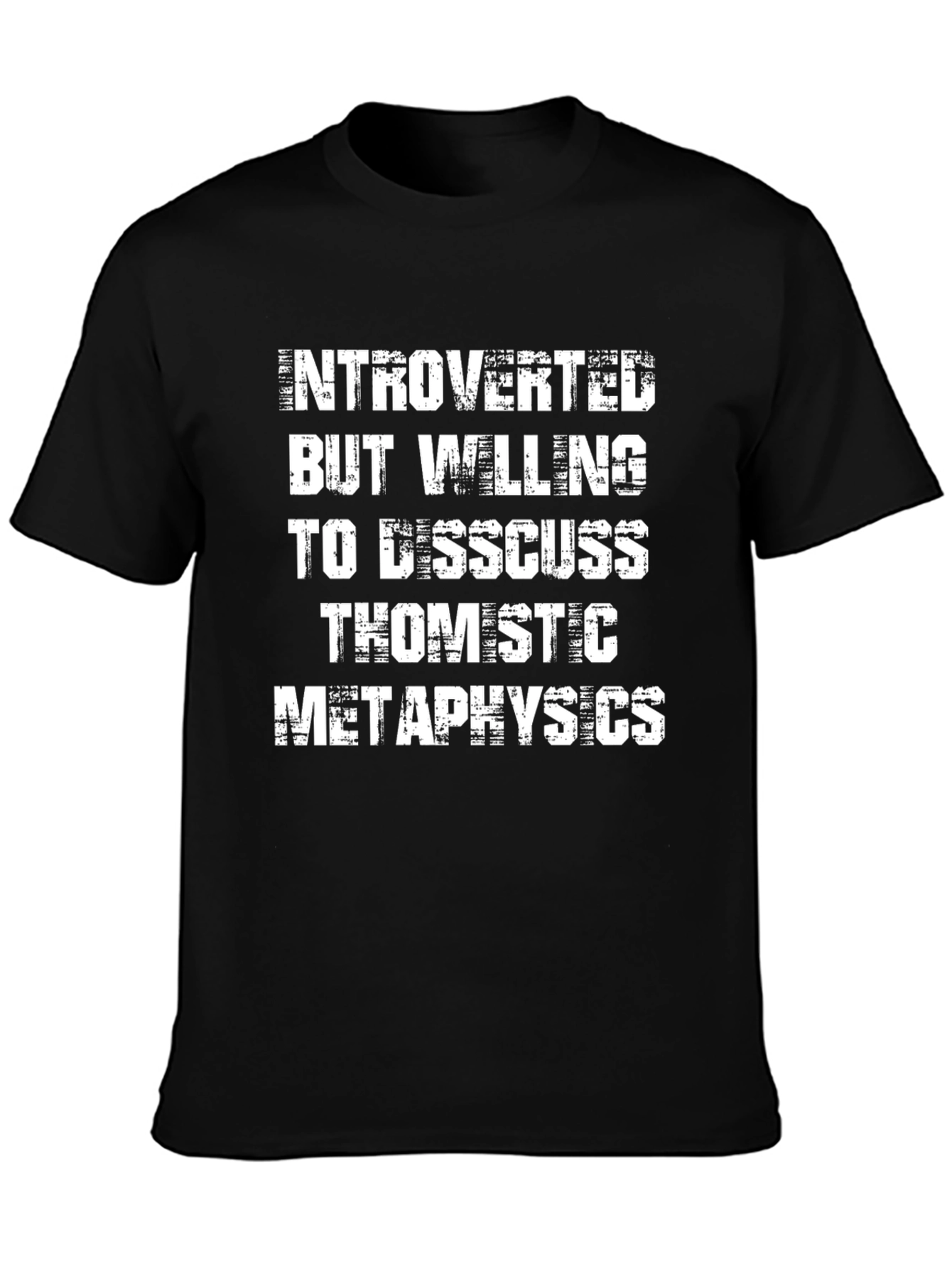 Introverted Thomistic Metaphysics T-Shirt