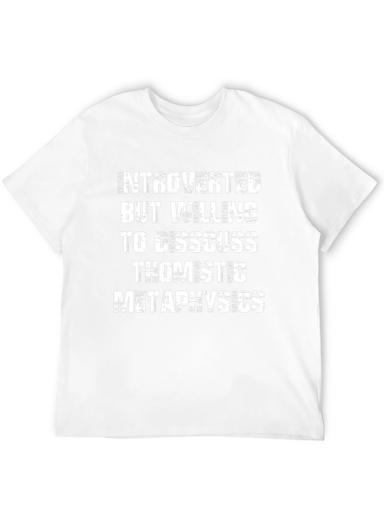 Introverted Thomistic Metaphysics T-Shirt