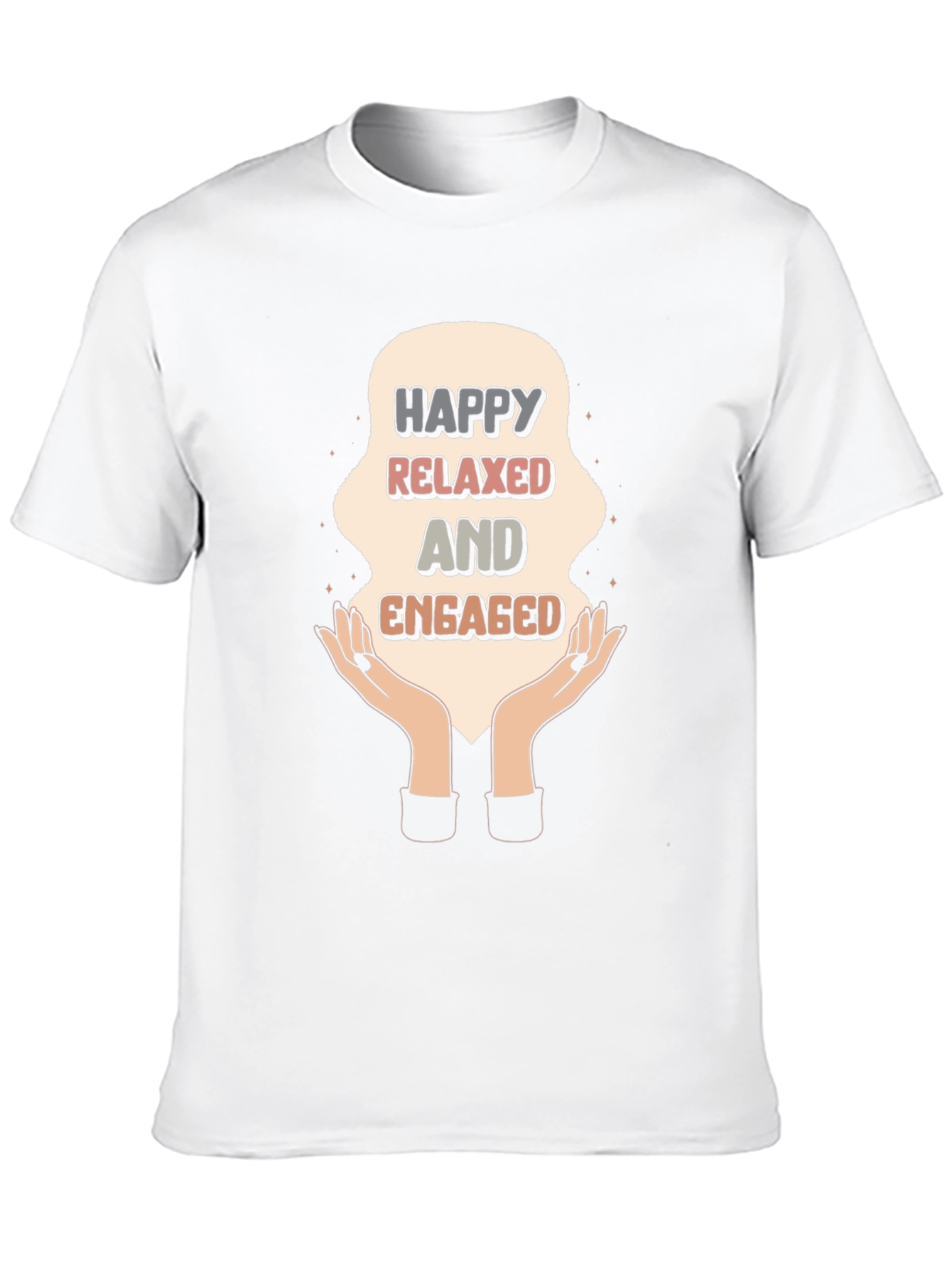 Happy Relaxed Engaged Graphic Tee - Unisex