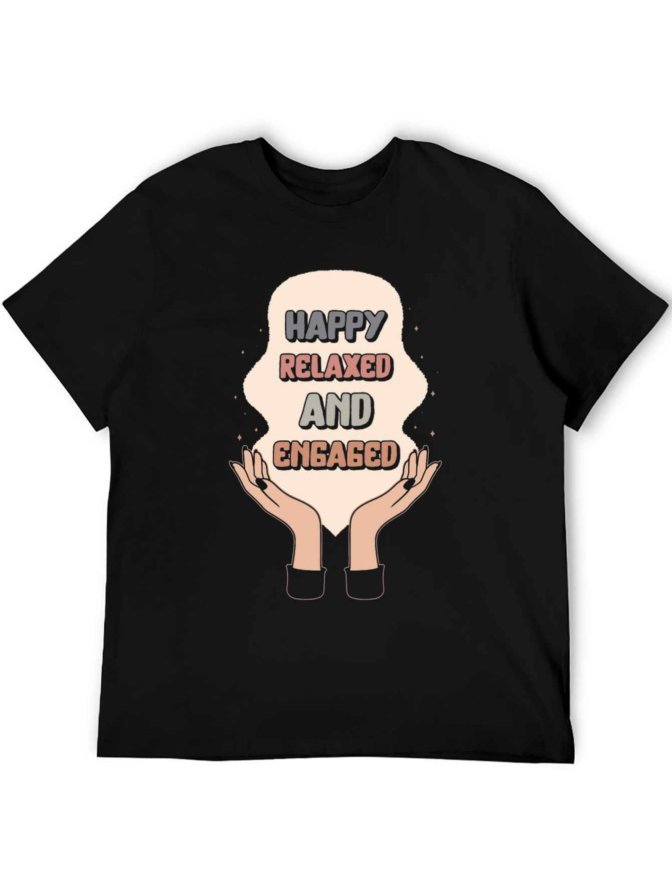 Happy Relaxed Engaged Graphic Tee - Unisex