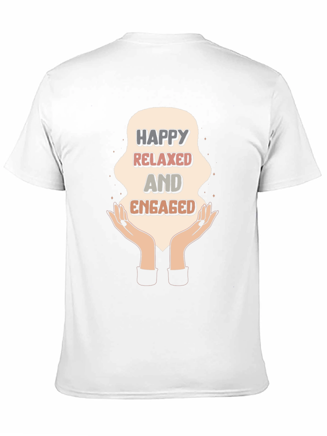 Happy Relaxed Engaged Graphic Tee - Unisex