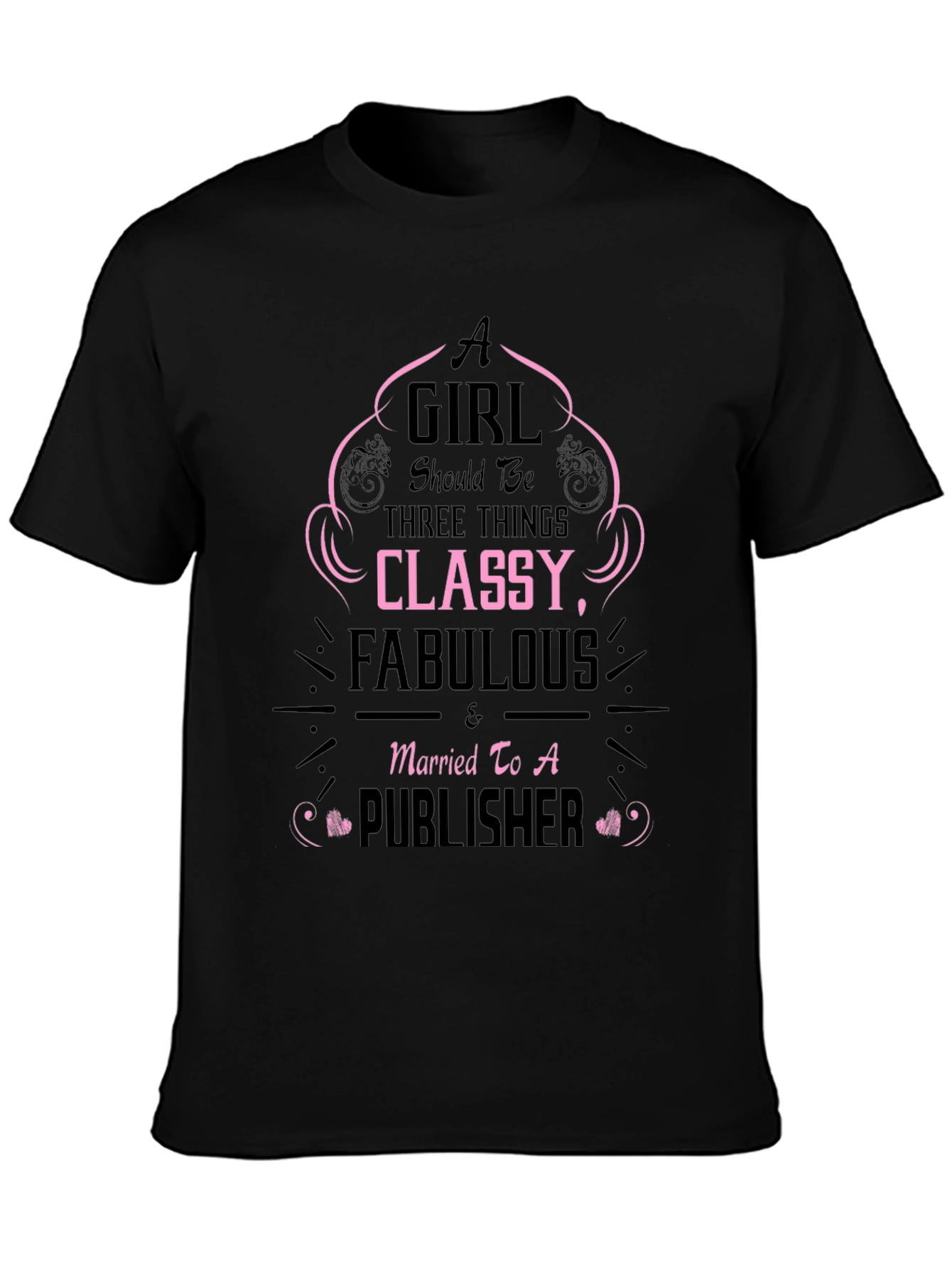 Classy Fabulous & Married To A Publisher Black T-Shirt
