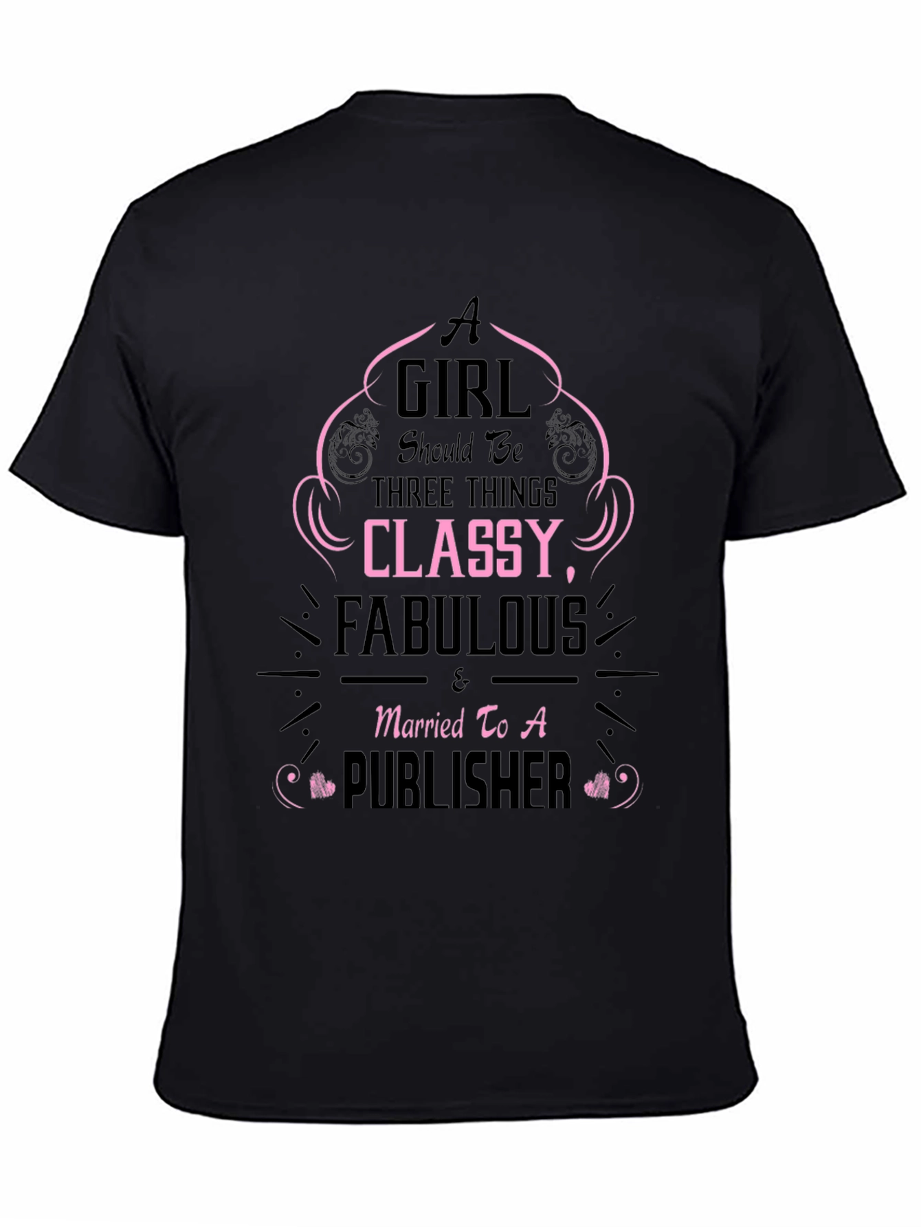 Classy Fabulous & Married To A Publisher Black T-Shirt
