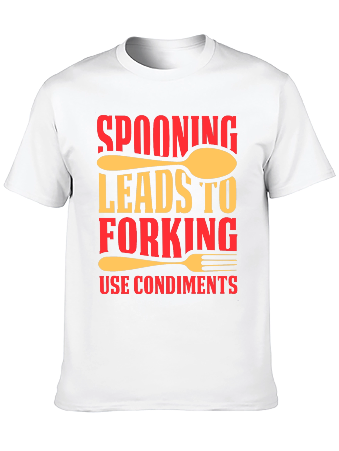 Spooning Leads to Forking T-Shirt