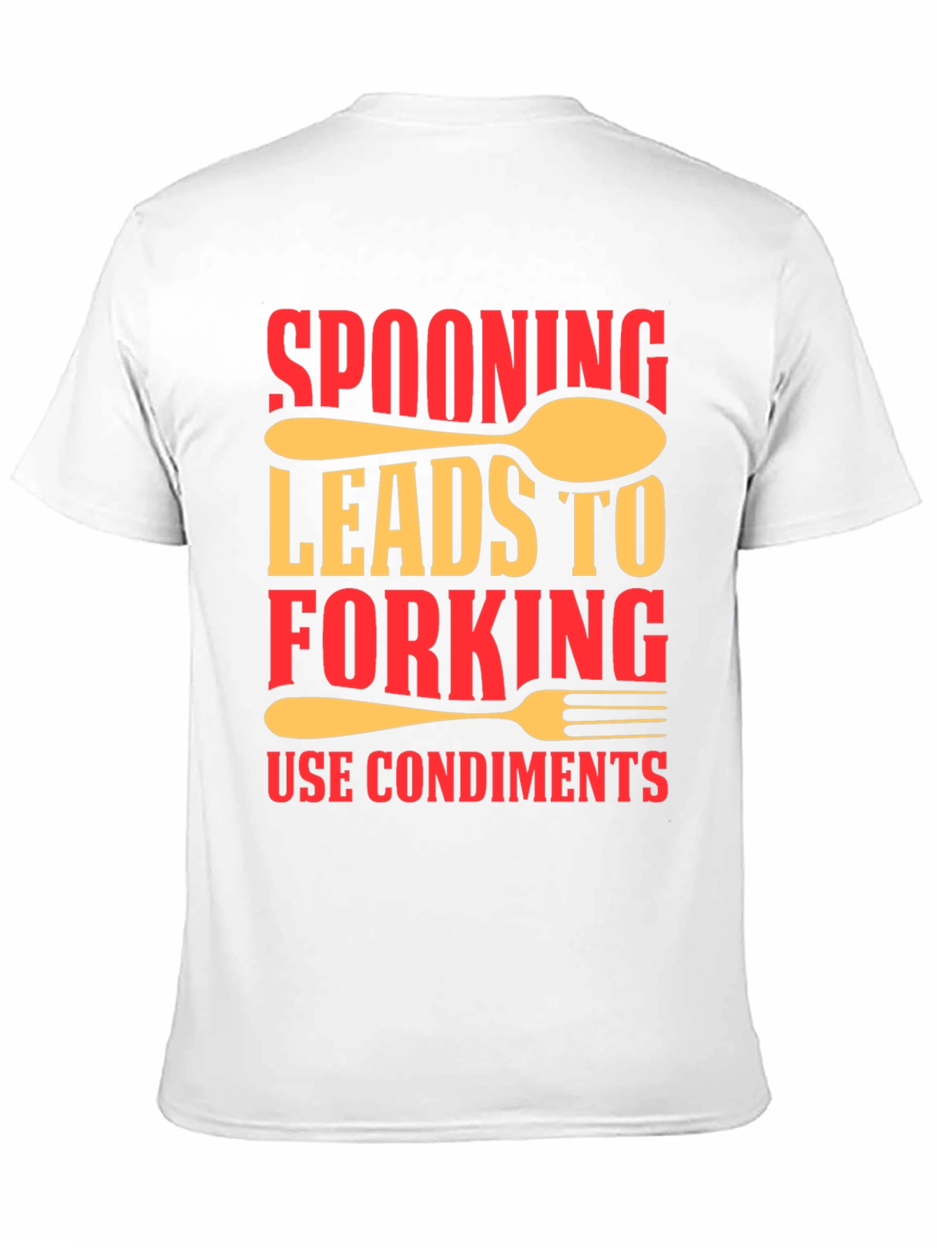 Spooning Leads to Forking T-Shirt