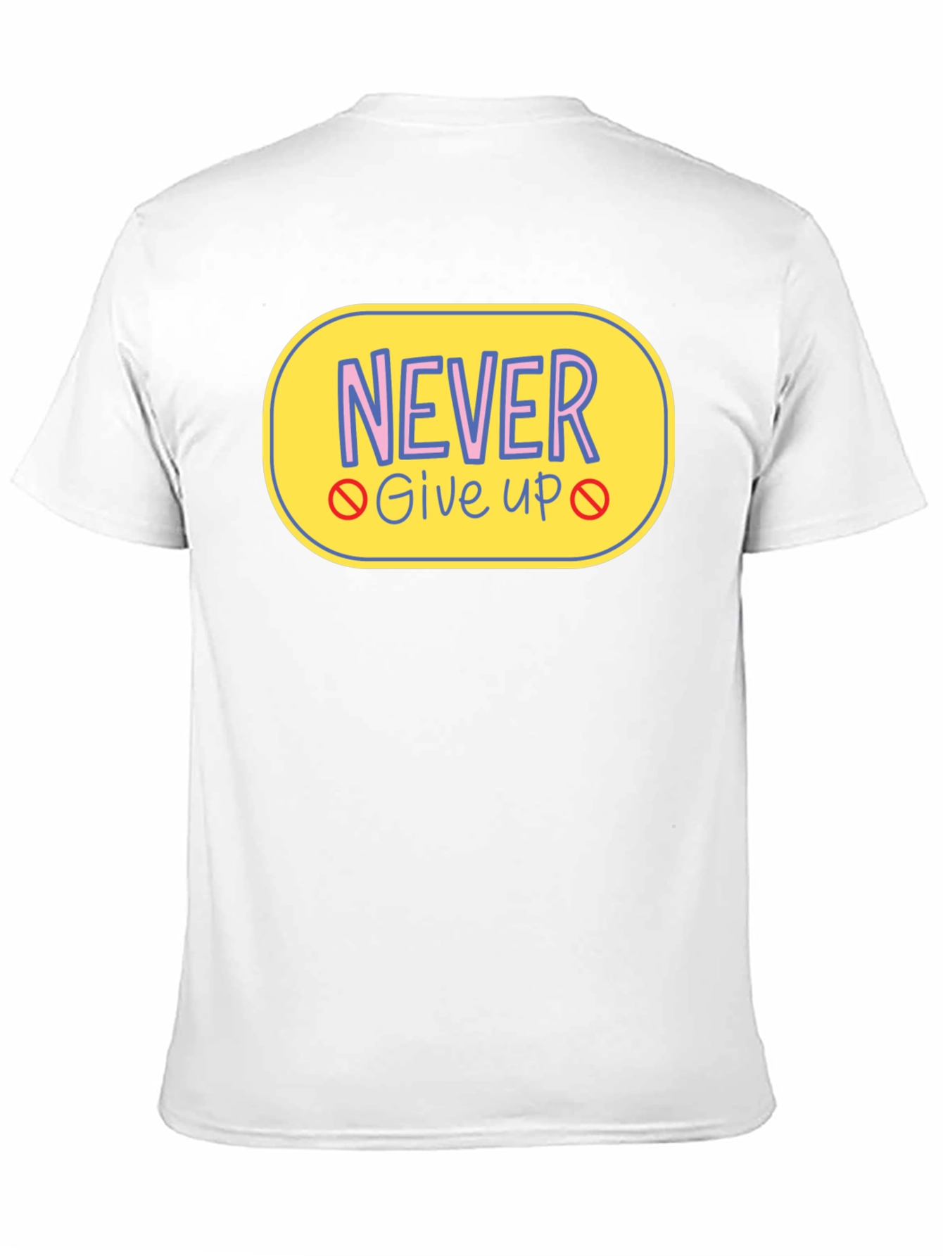 Never Give Up Graphic Tee - Motivational T-Shirt