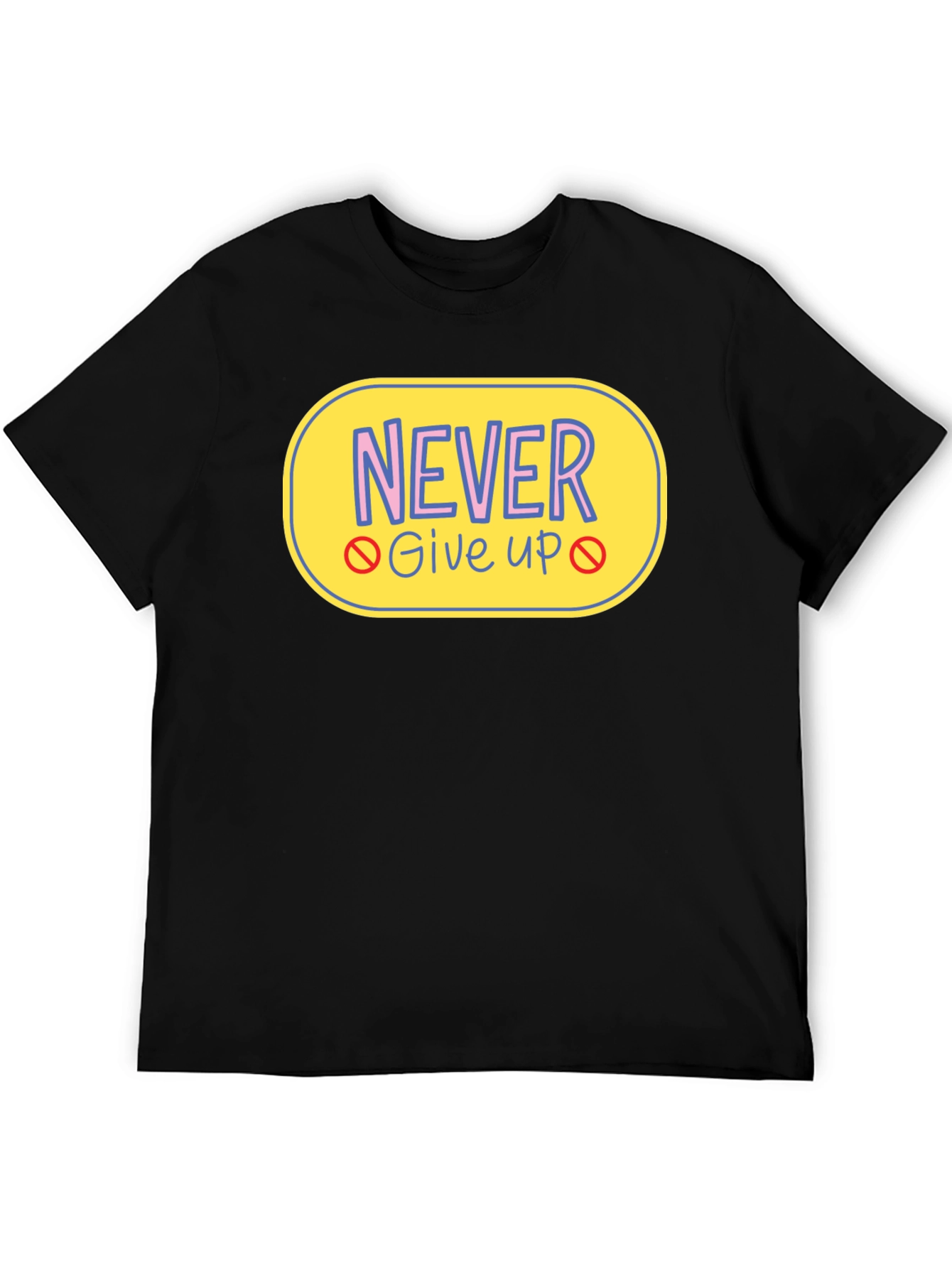 Never Give Up Graphic Tee - Motivational T-Shirt