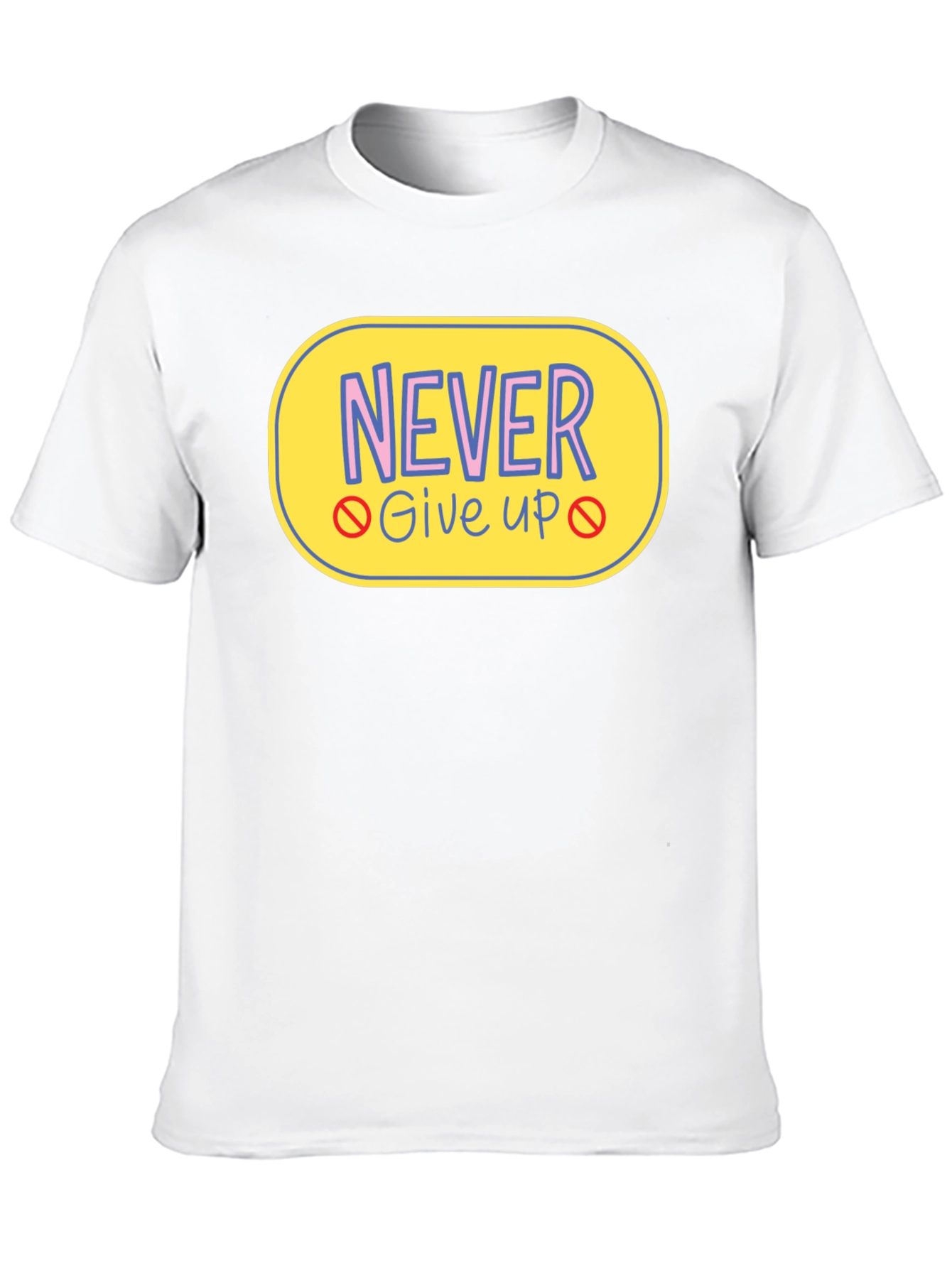Never Give Up Graphic Tee - Motivational T-Shirt