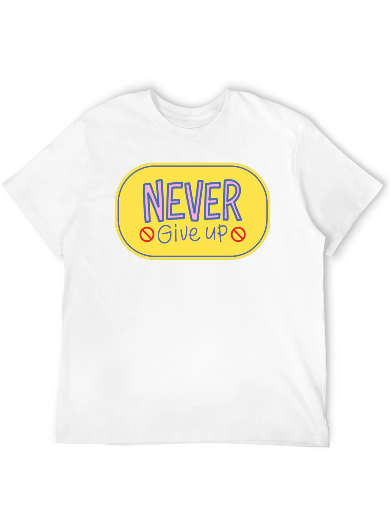 Never Give Up Graphic Tee - Motivational T-Shirt